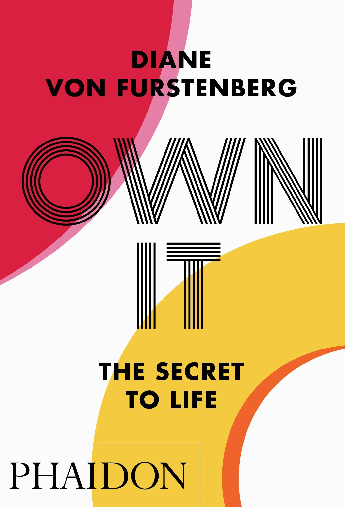 Own It: The Secret to Life