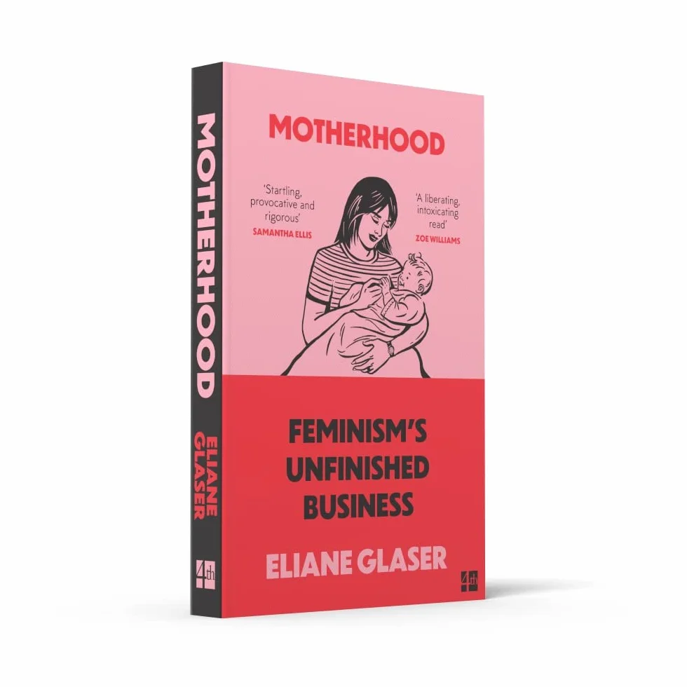 Motherhood: Feminism’s unfinished business