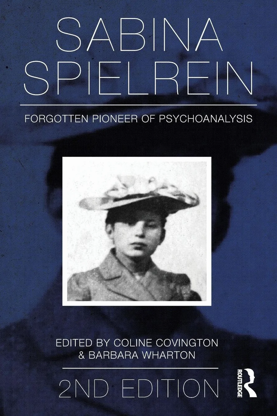 Sabina Spielrein Forgotten Pioneer of Psychoanalysis Revised Edition