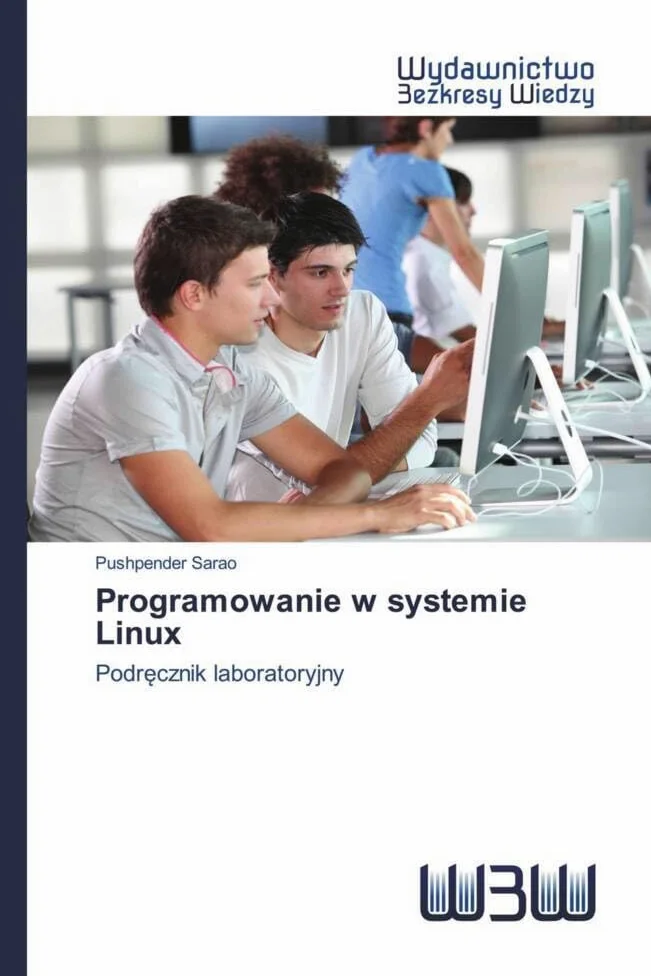 Programowanie w systemie Linux: Podr¿cznik laboratoryjny