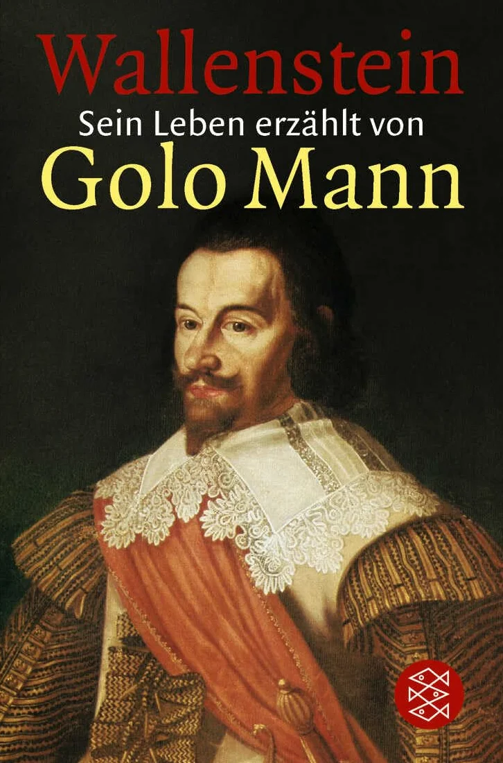 Wallenstein: Sein Leben erzählt von Golo Mann: 13654