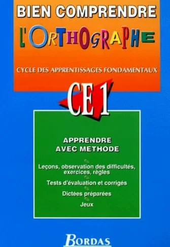 Bien comprendre l'orthographe CE 1