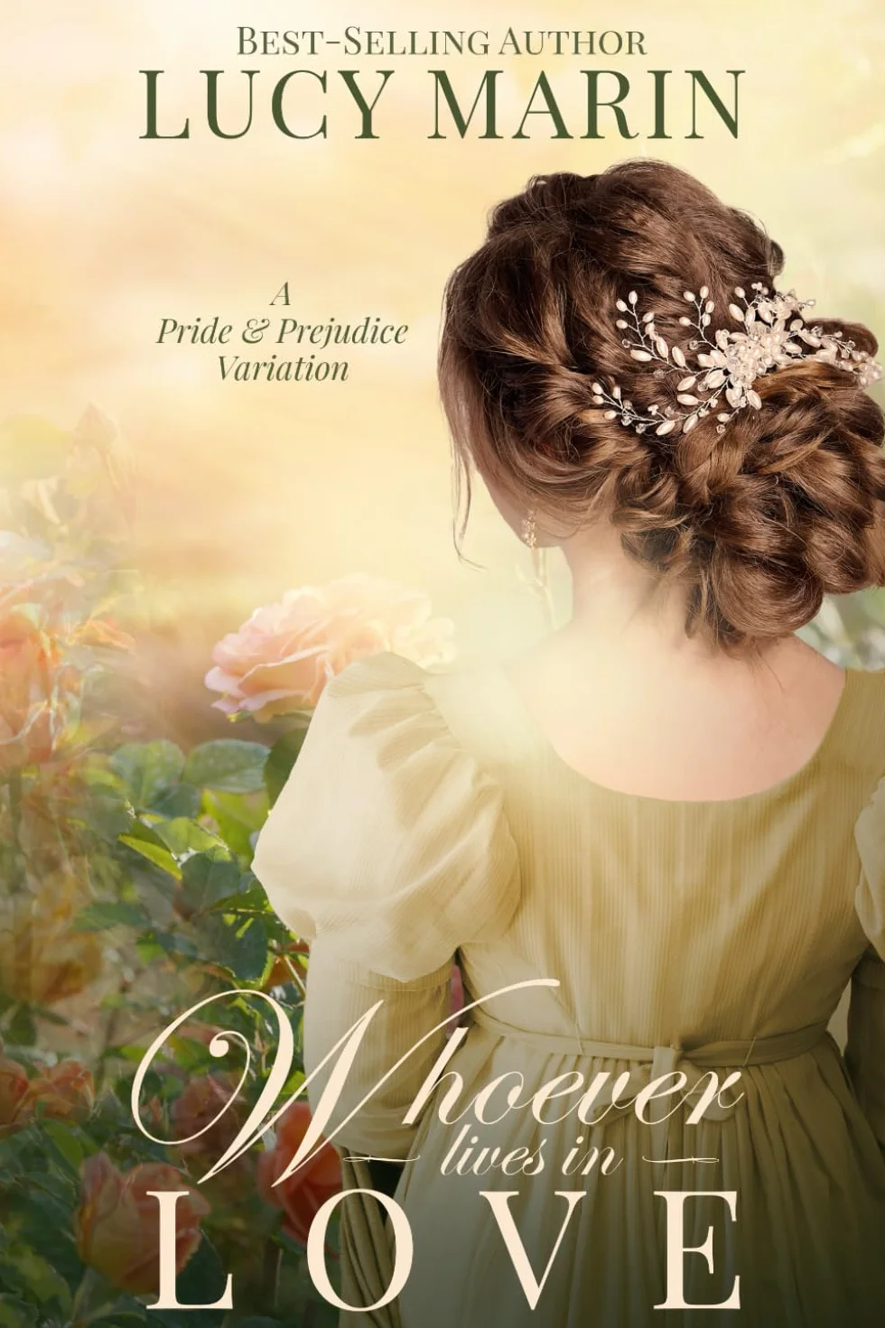 Whoever Lives in Love: A Pride and Prejudice Variation