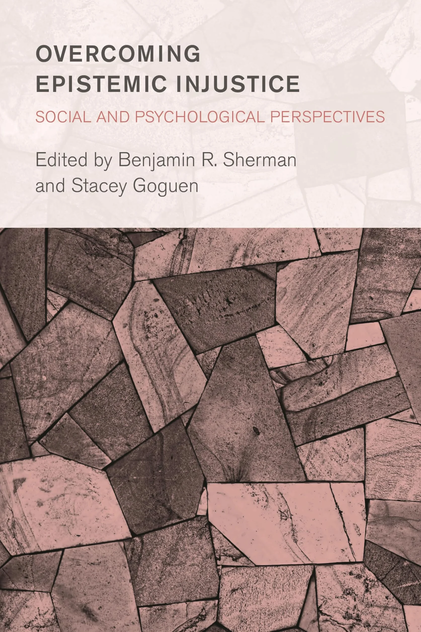 Overcoming Epistemic Injustice: Social and Psychological Perspectives
