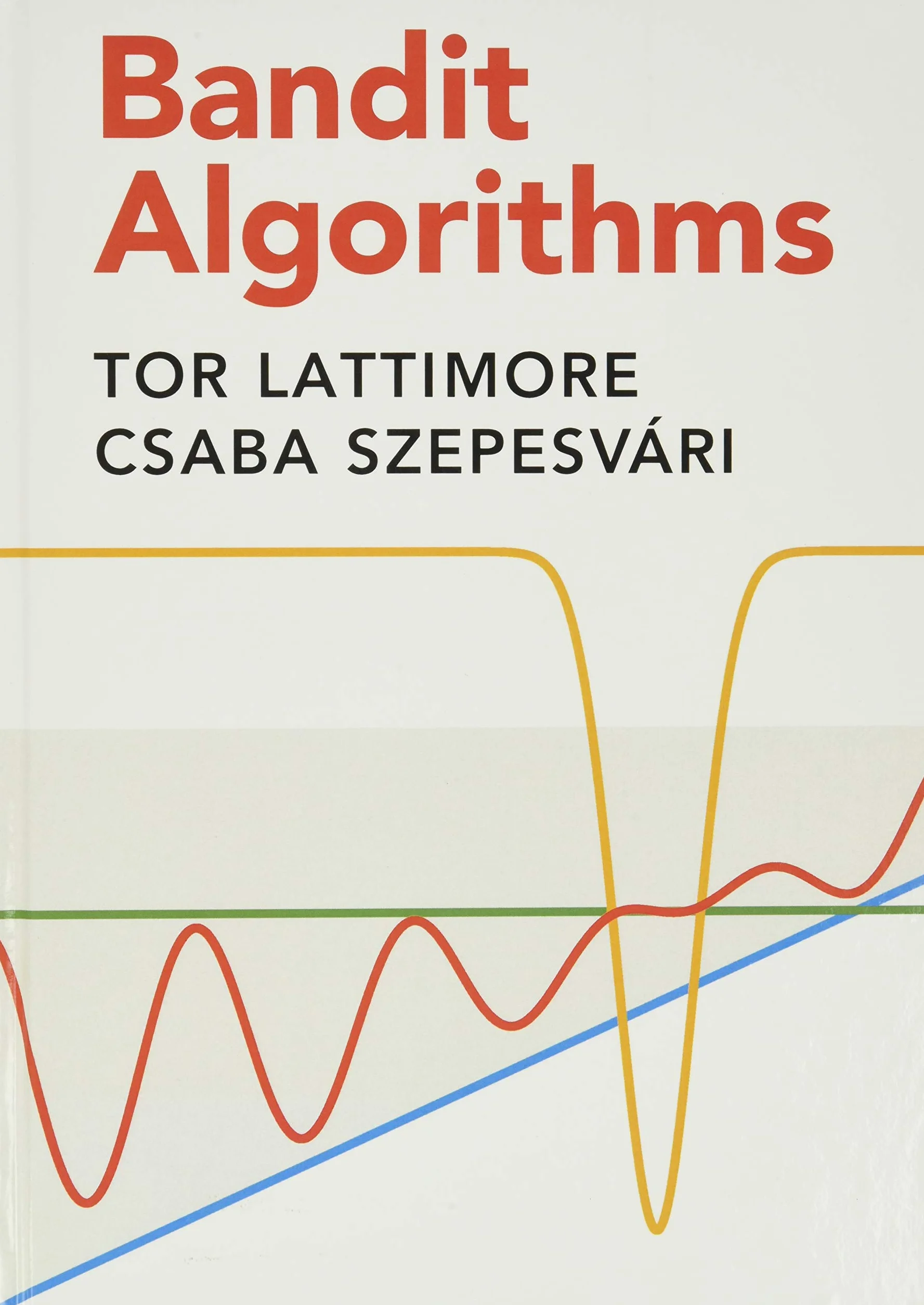 Bandit Algorithms