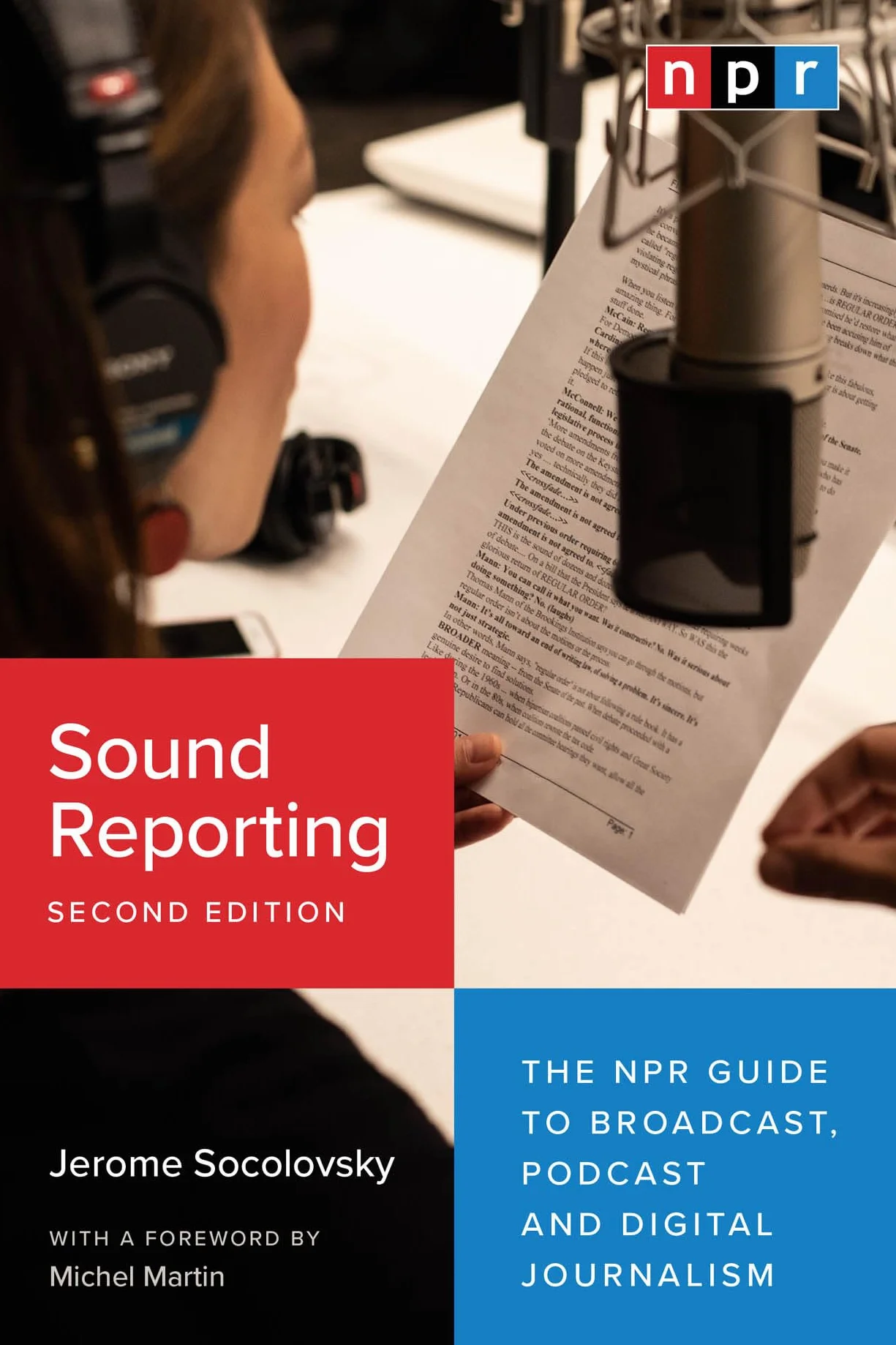Sound Reporting Second Edition: The NPR Guide to Broadcast Podcast and Digital Journalism
