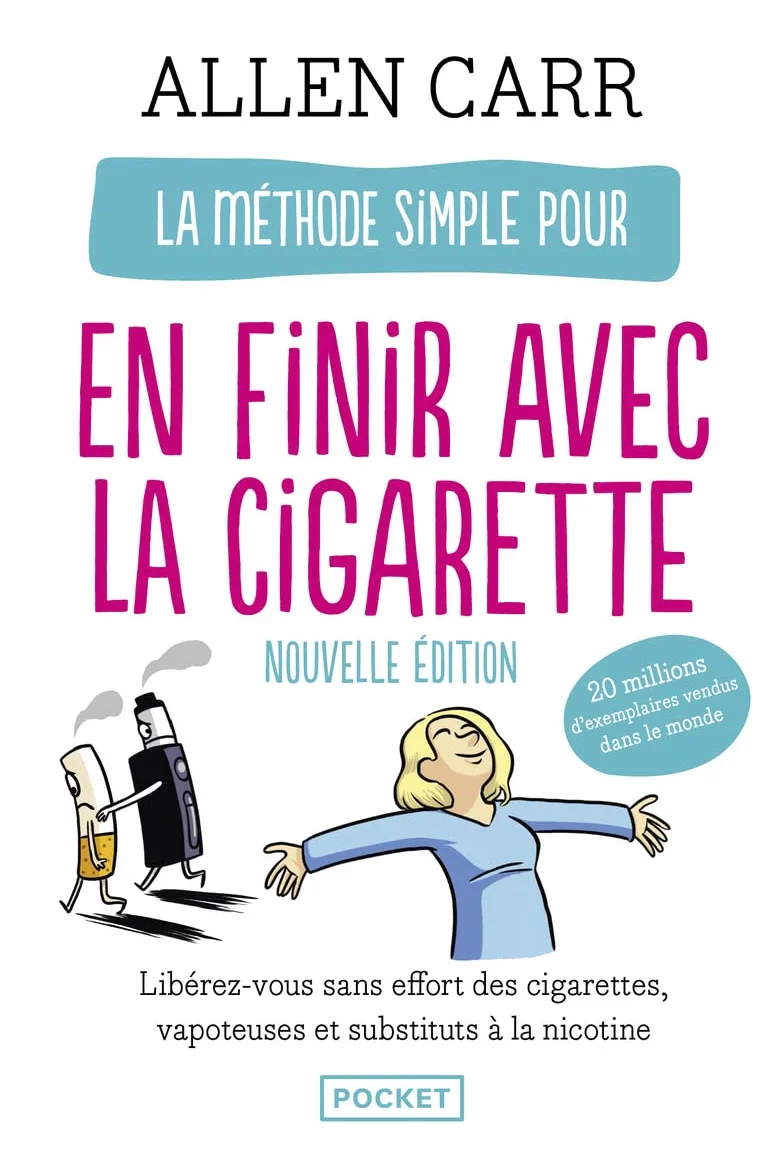 La Méthode simple pour en finir avec la cigarette: Nouvelle méthode simple vapoteuse