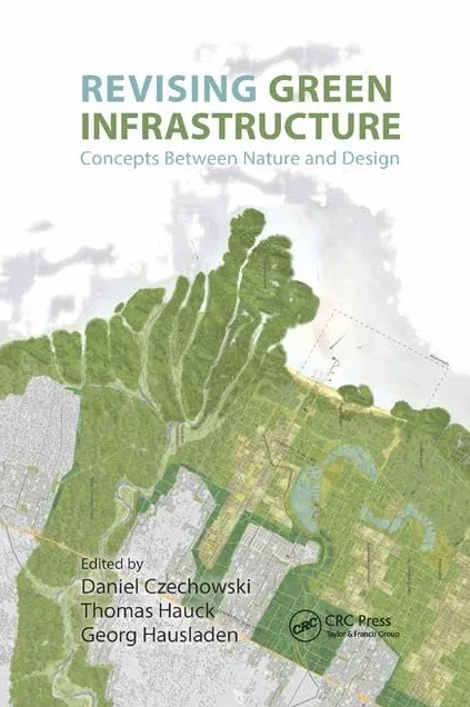 Revising Green Infrastructure: Concepts Between Nature and Design