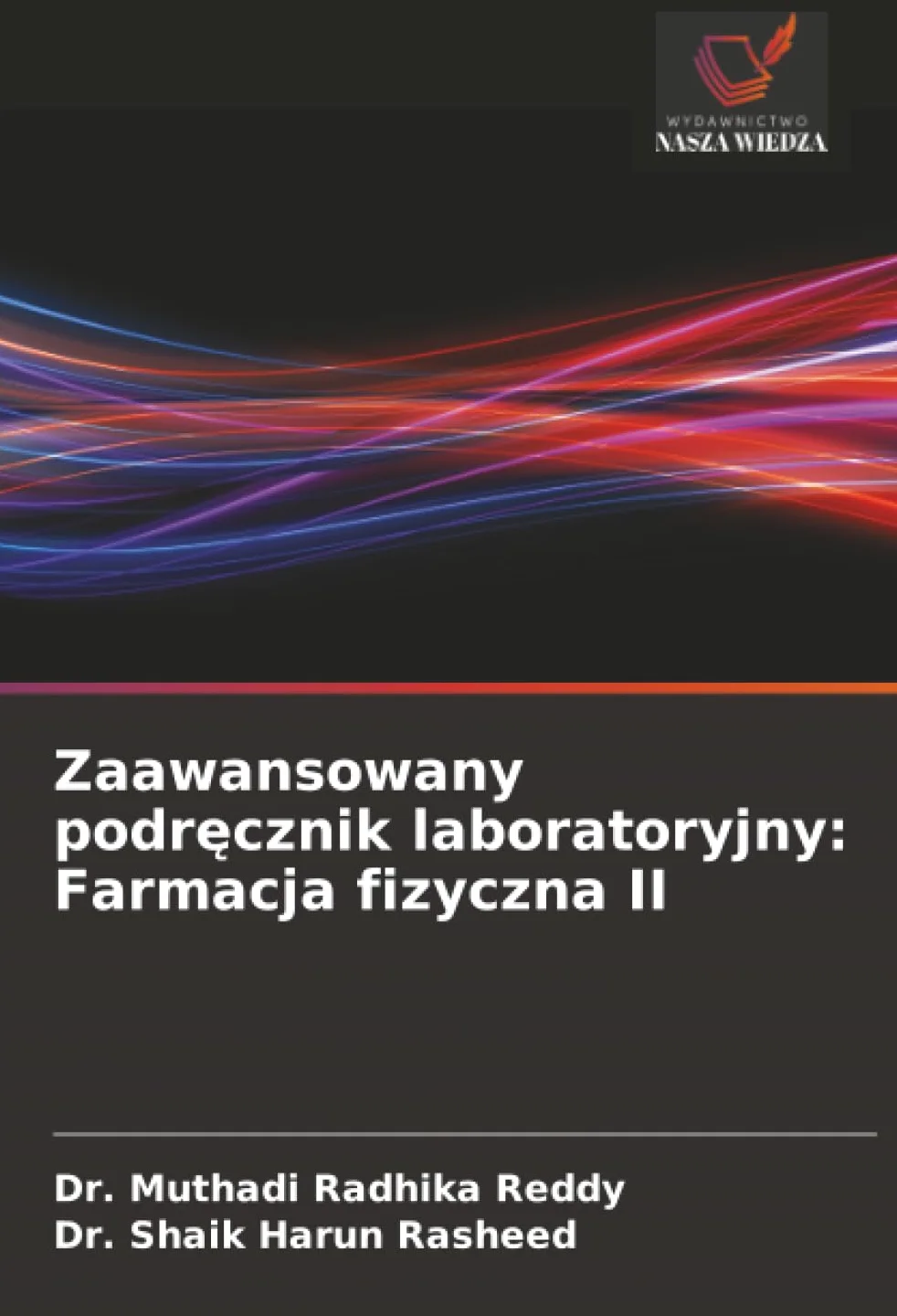 Zaawansowany podr¿cznik laboratoryjny: Farmacja fizyczna II