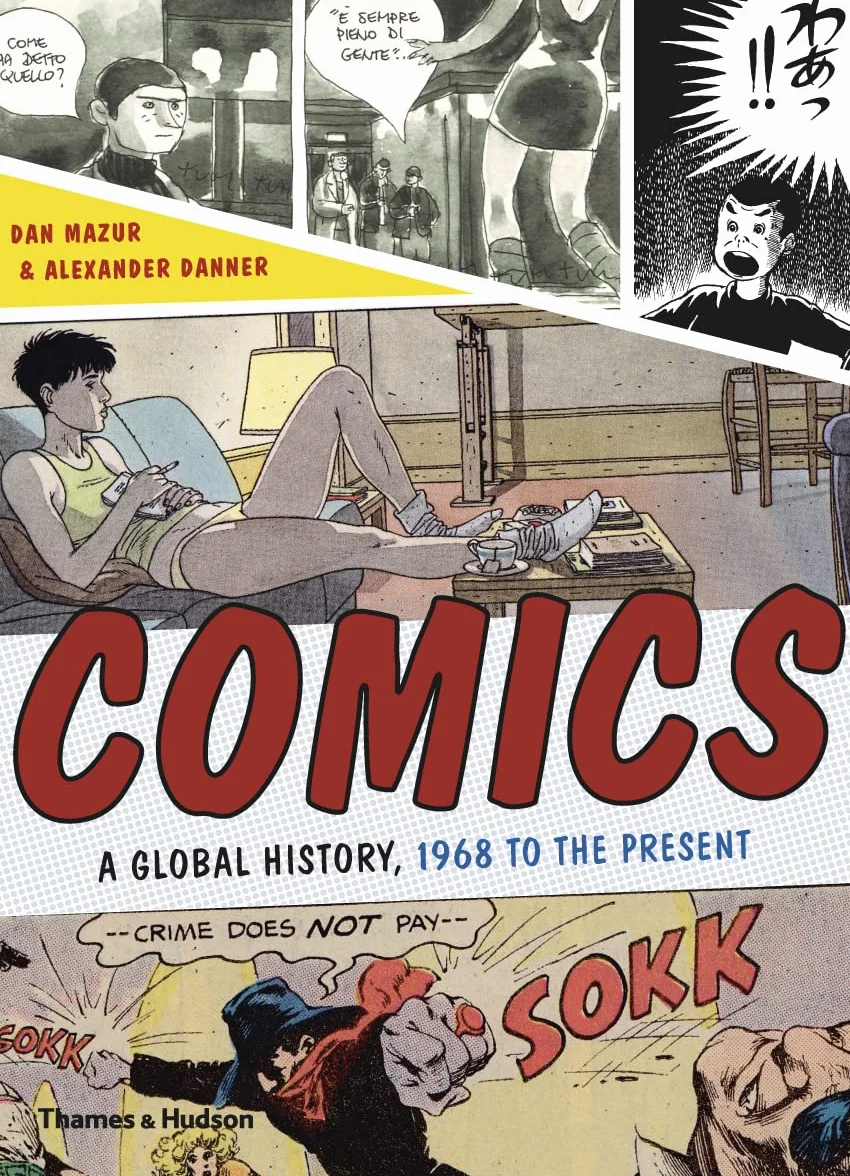 Comics A Global History, 1968 to the Present /anglais