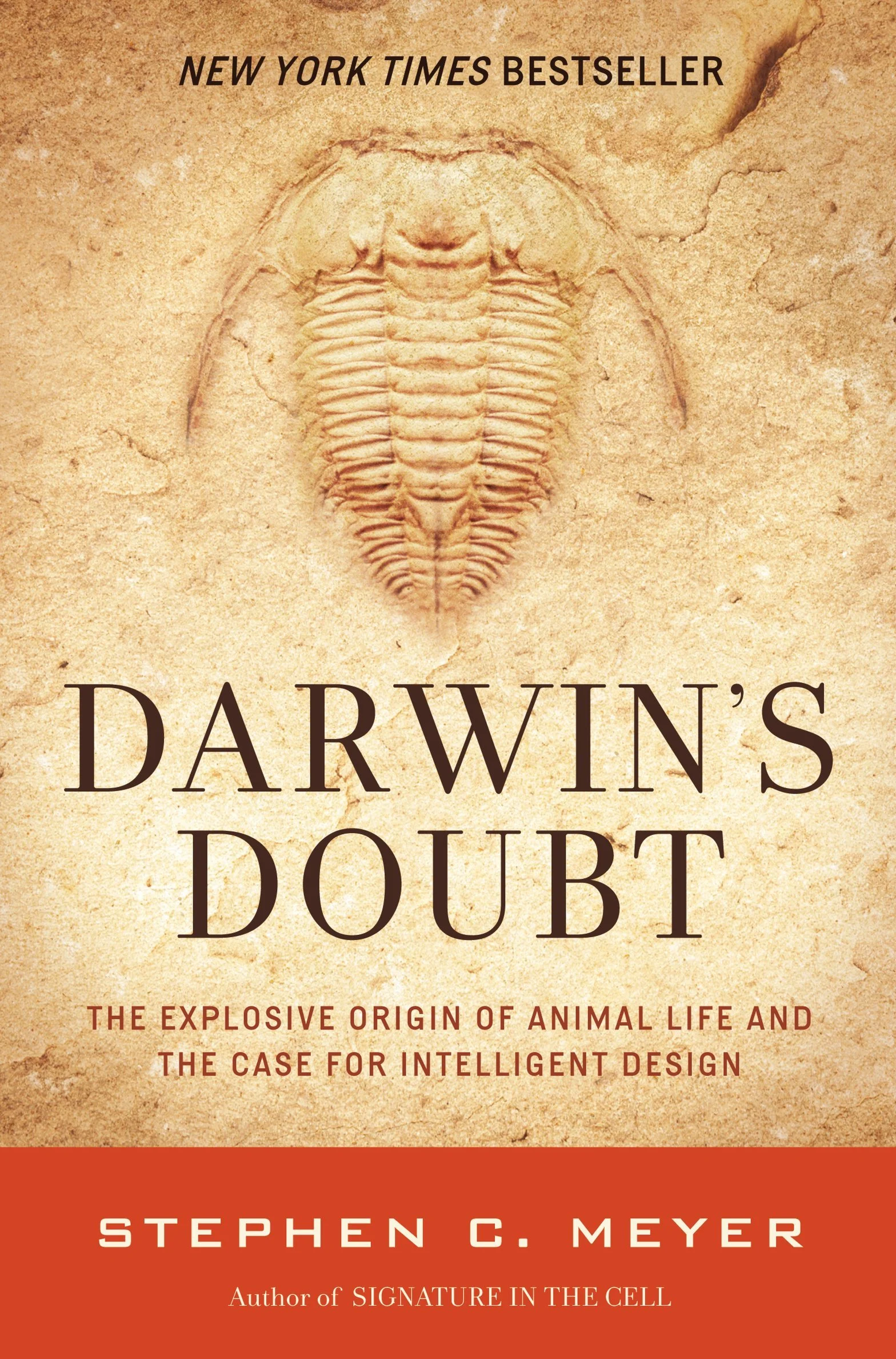 Darwin's Doubt: The Explosive Origin of Animal Life and the Case for Intelligent Design