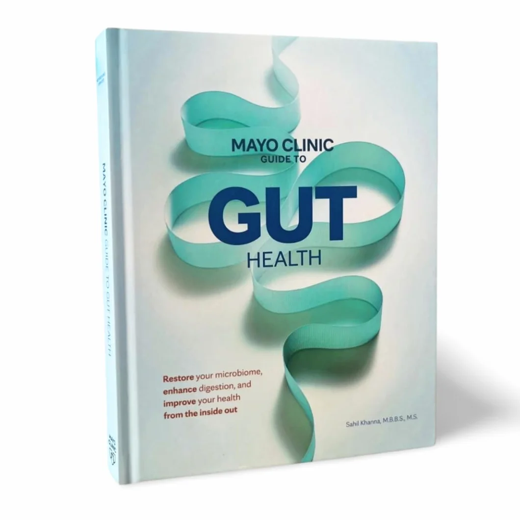 Mayo Clinic Guide to Gut Health: Restore Microbiome, Enhance Digestion