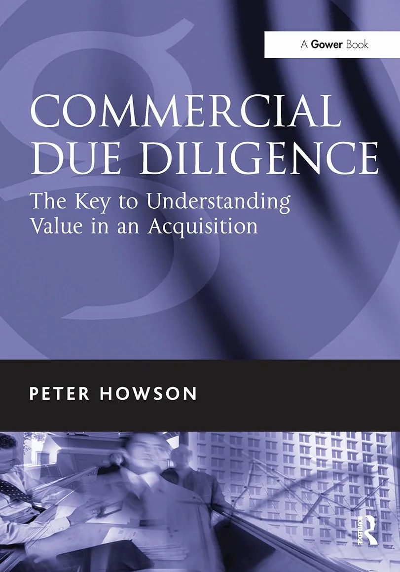 Commercial Due Diligence: Understanding Value in an Acquisition