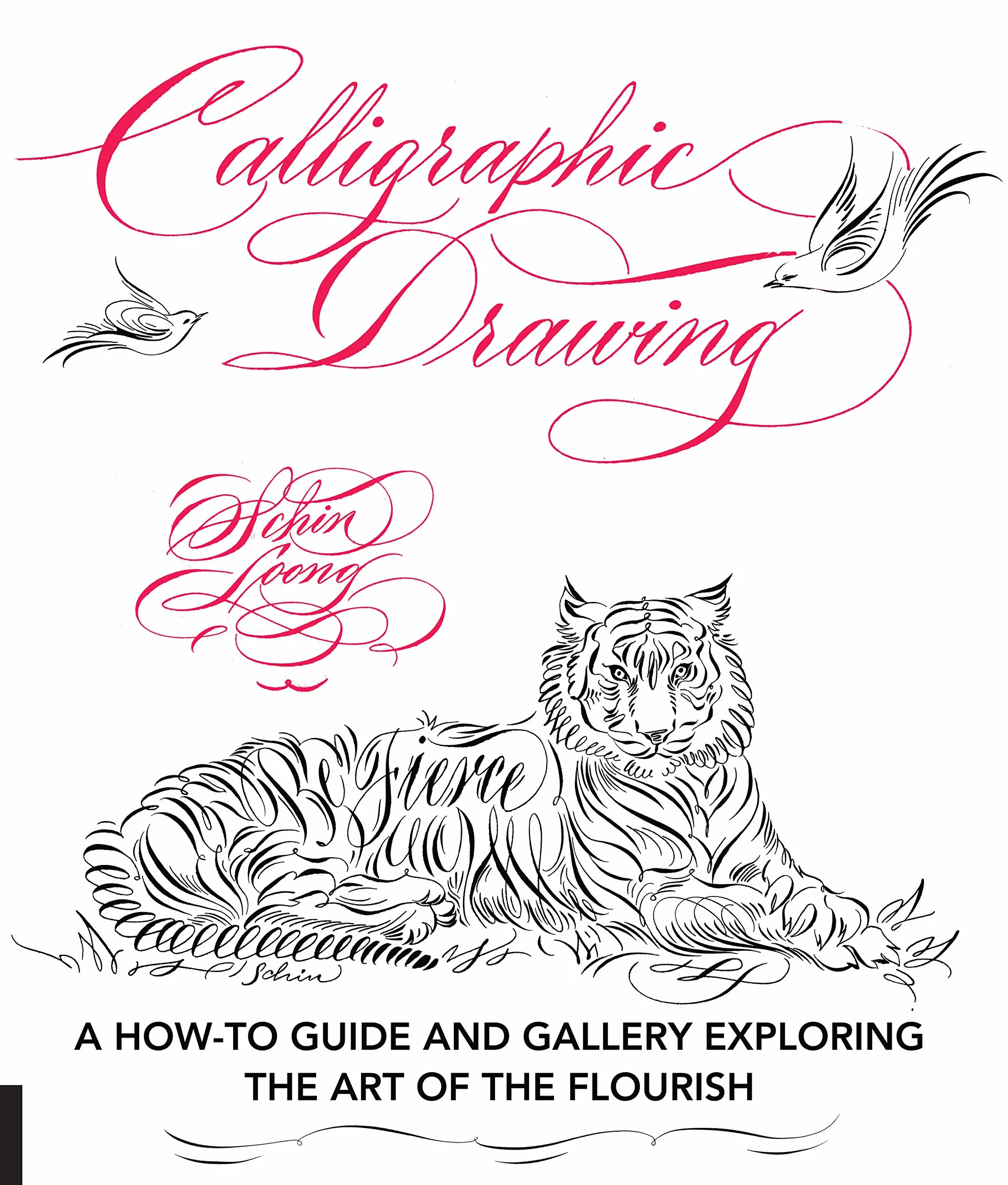 Calligraphic Drawing: How-To Guide and Gallery Exploring the Art of the Flourish