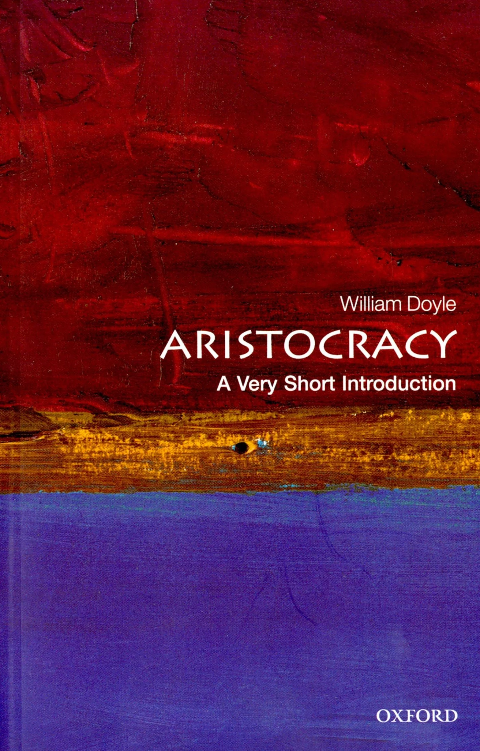 Aristocracy: A Very Short Introduction