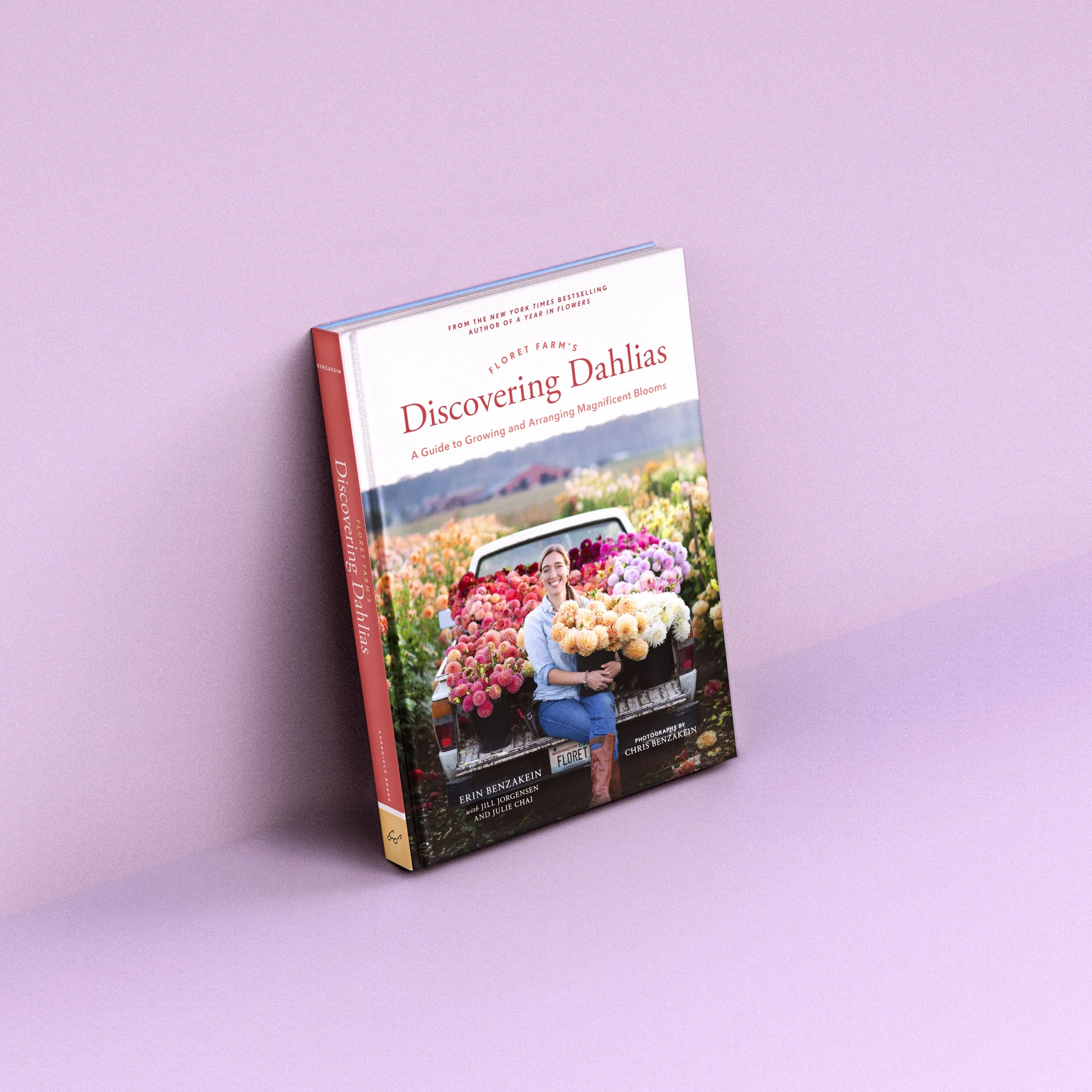 Floret Farm's Discovering Dahlias: A Guide to Growing and Arranging Magnificent Blooms