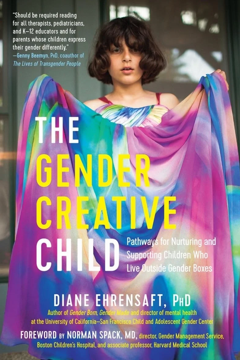 The Gender Creative Child: Pathways for Nurturing and Supporting Children