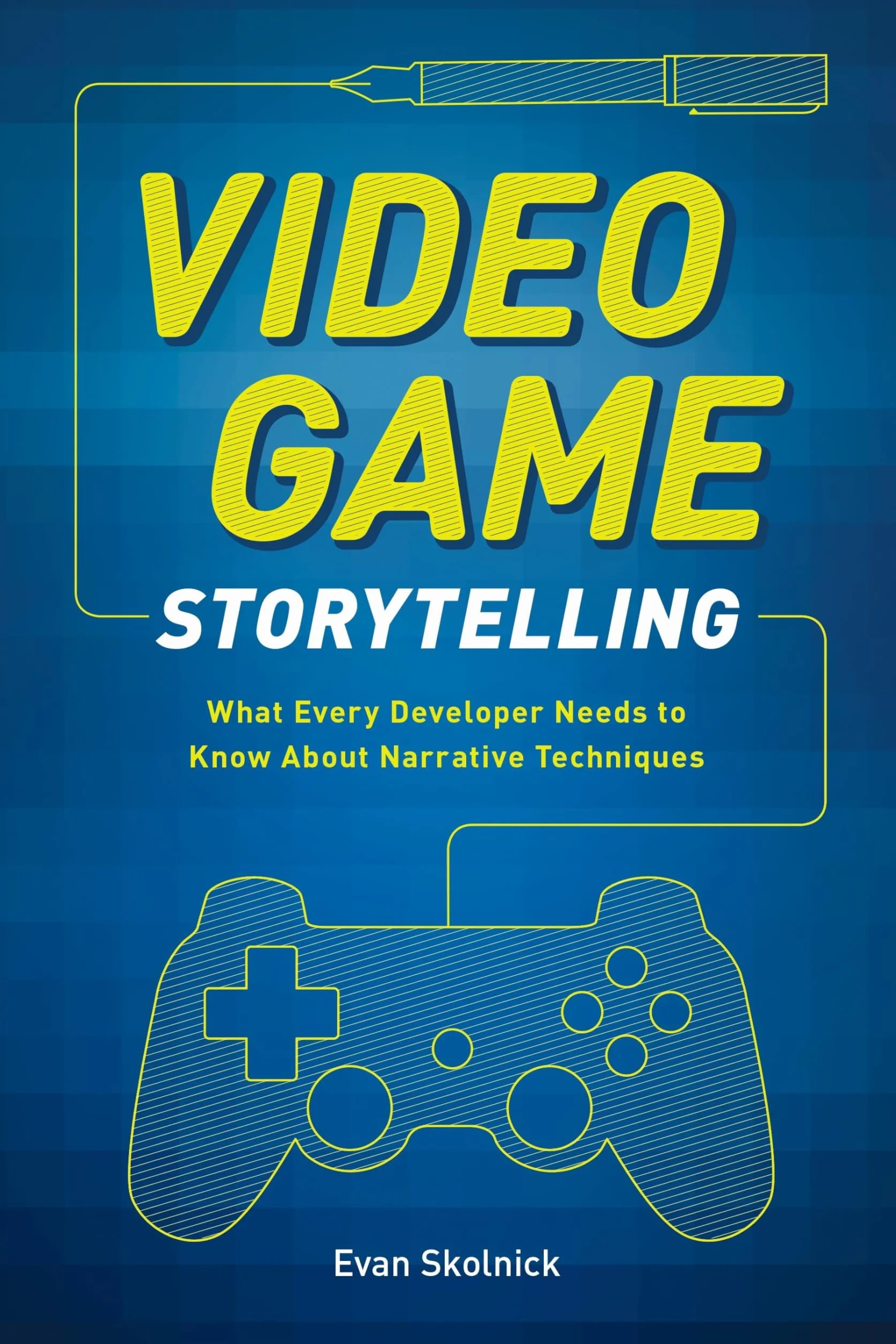 Video Game Storytelling: Narrative Techniques for Developers