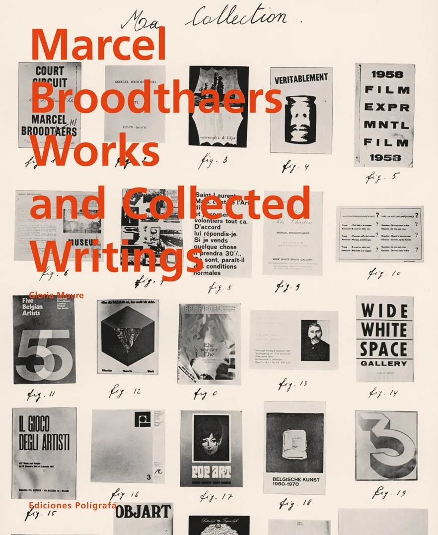 Marcel Broodthaers: Collected Writings: Collected Writings and Works