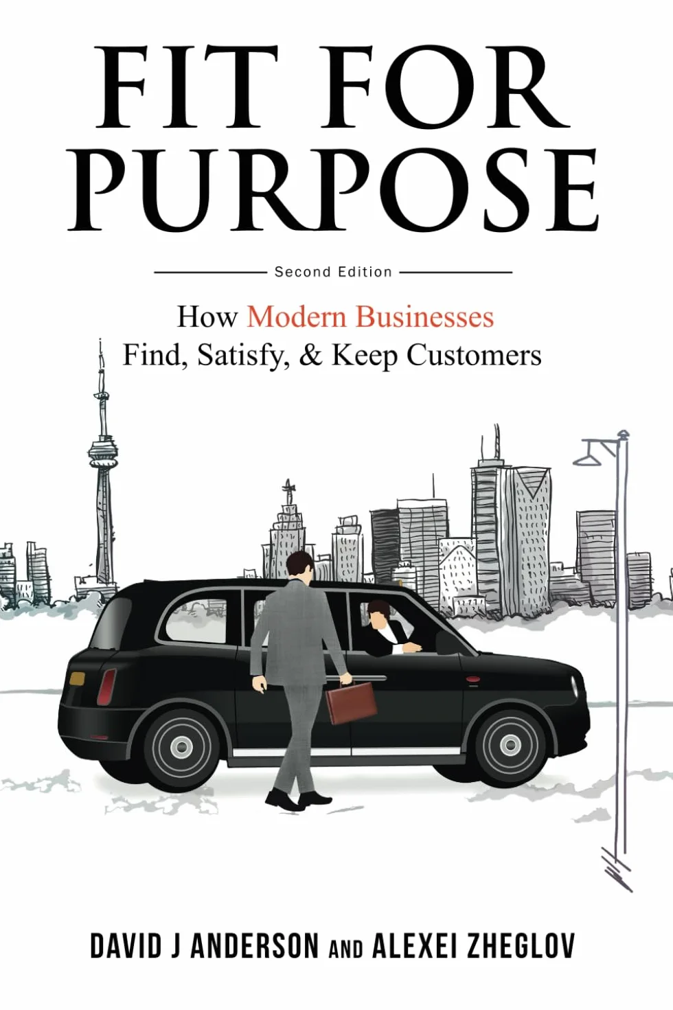 Fit for Purpose: How Modern Businesses Find, Satisfy, & Keep Customers