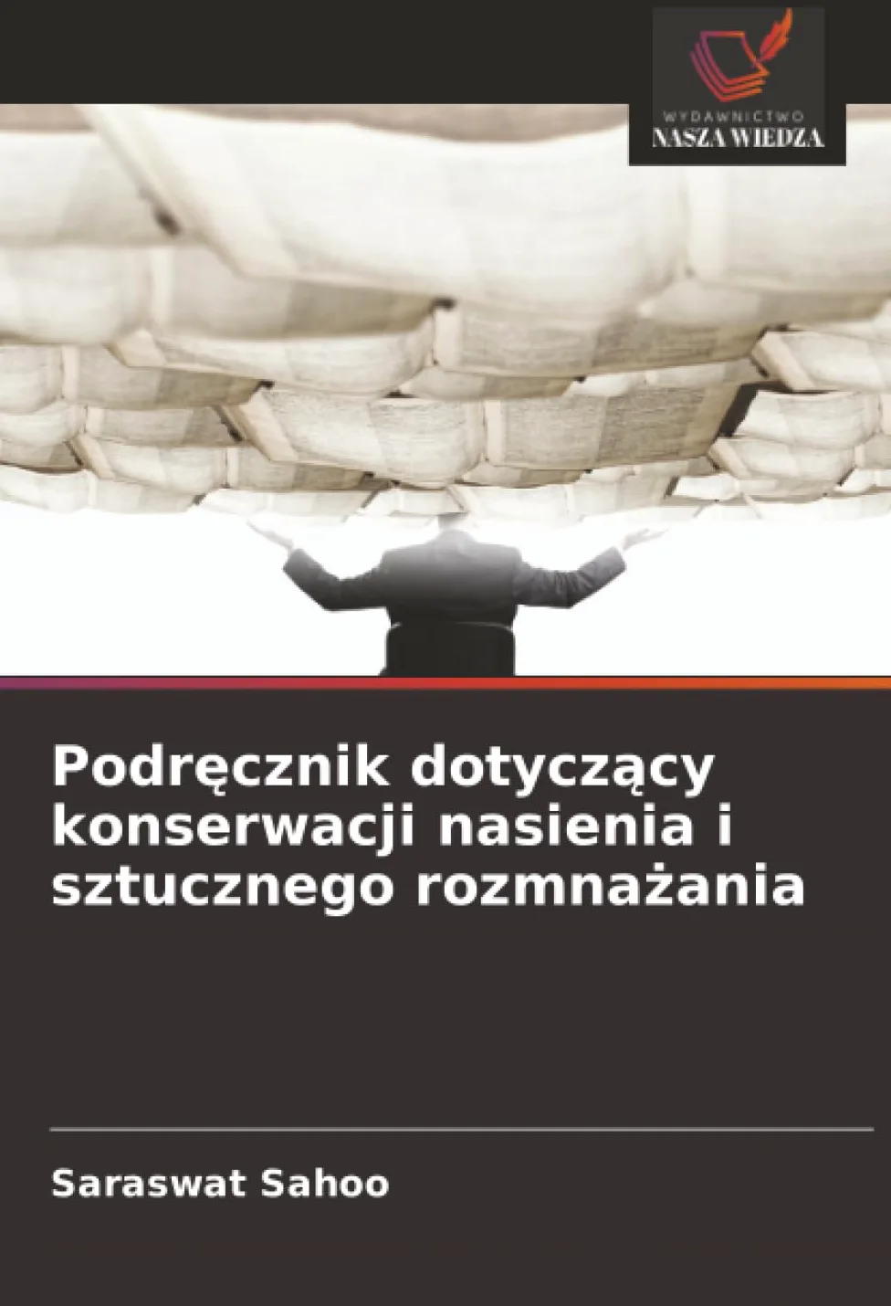 Podr¿cznik dotycz¿cy konserwacji nasienia i sztucznego rozmna¿ania