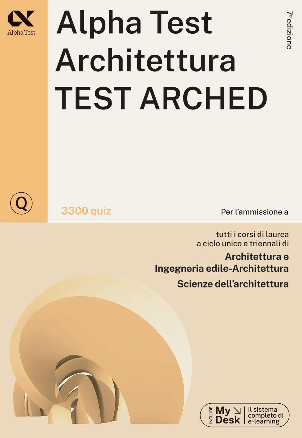 Alpha Test Architettura 3300 quiz ammissione Ingegneria Edile-Architettura Scienze dell'architettura MyDesk
