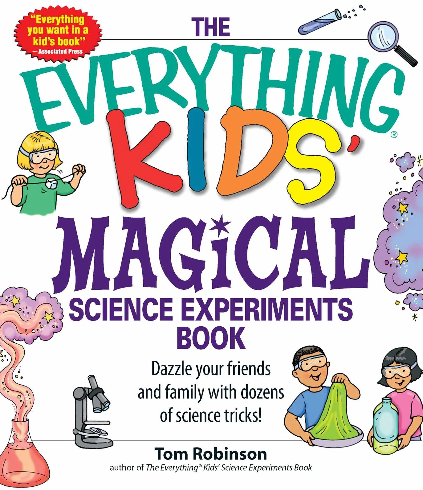 The Everything Kids' Magical Science Experiments Book