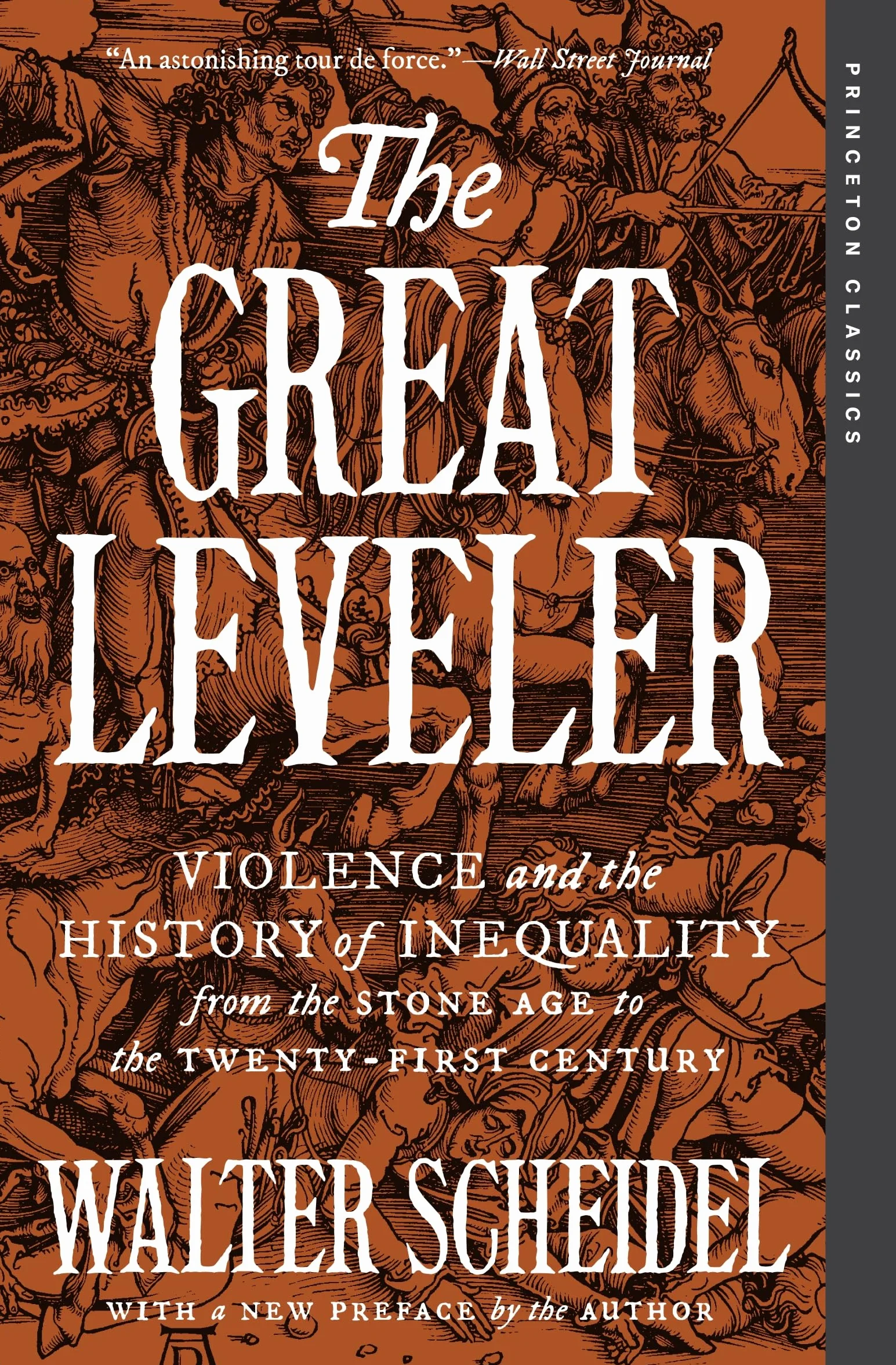 The Great Leveler: Violence and the History of Inequality from the Stone Age to the Twenty-First Century