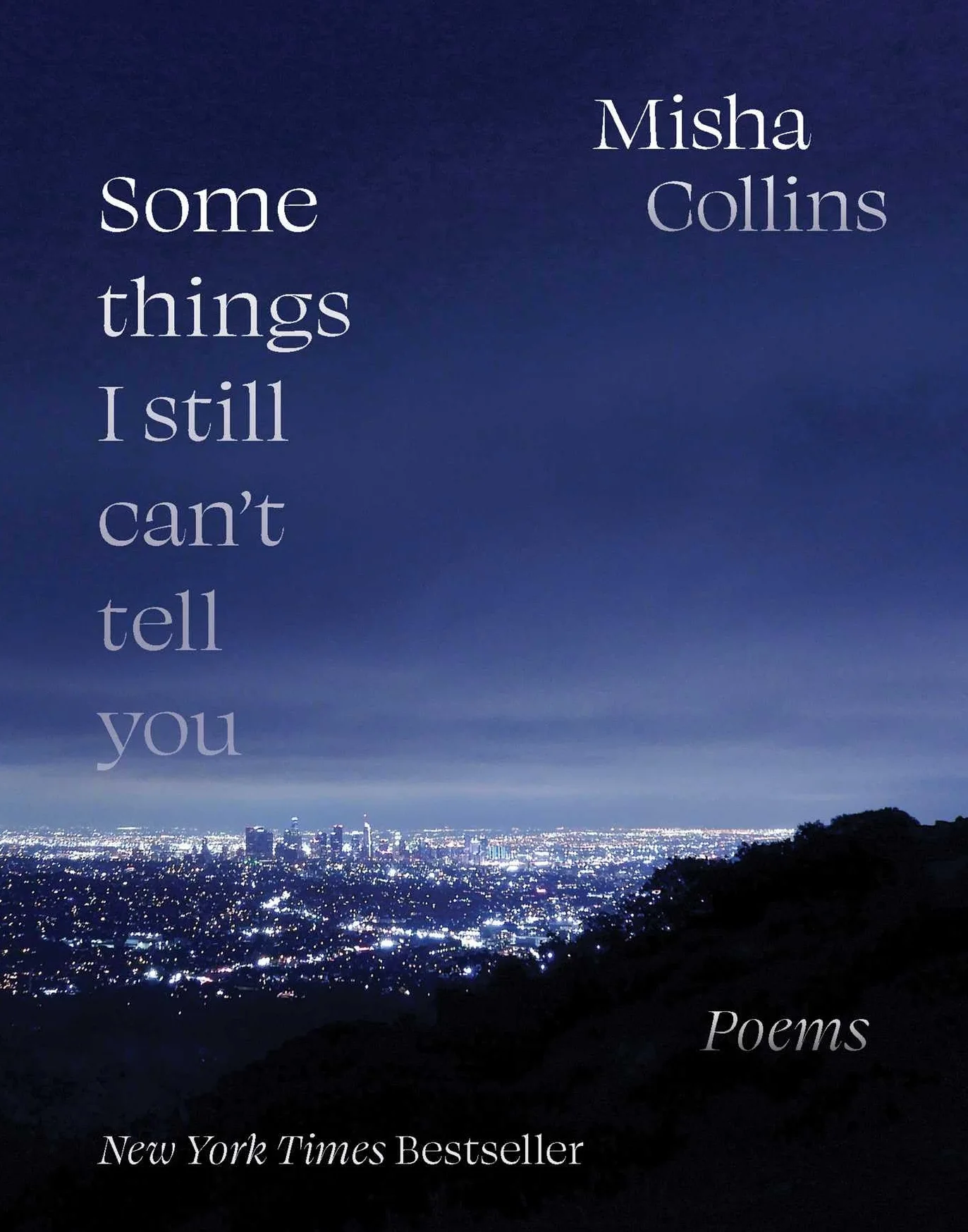 Some Things I Still Can't Tell You: Poems