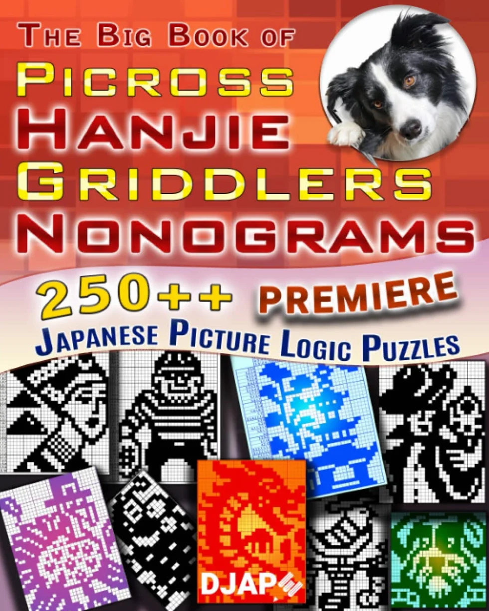 The Big Book of Picross Hanjie Griddlers Nonograms: 250+ Black and White Japanese Picture Logic Puzzles