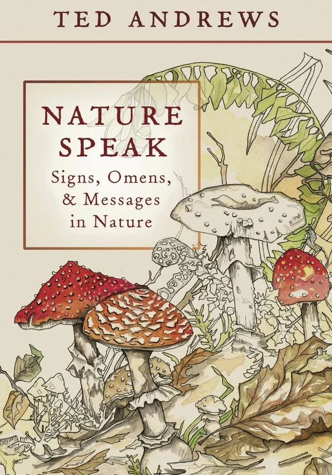 Nature Speak: Signs, Omens and Messages in Nature