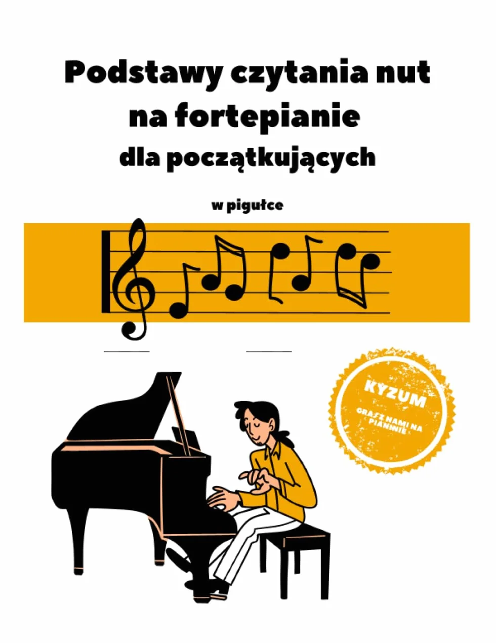 Kyzum Podstawy czytania nut dla początkujących graj na pianinie