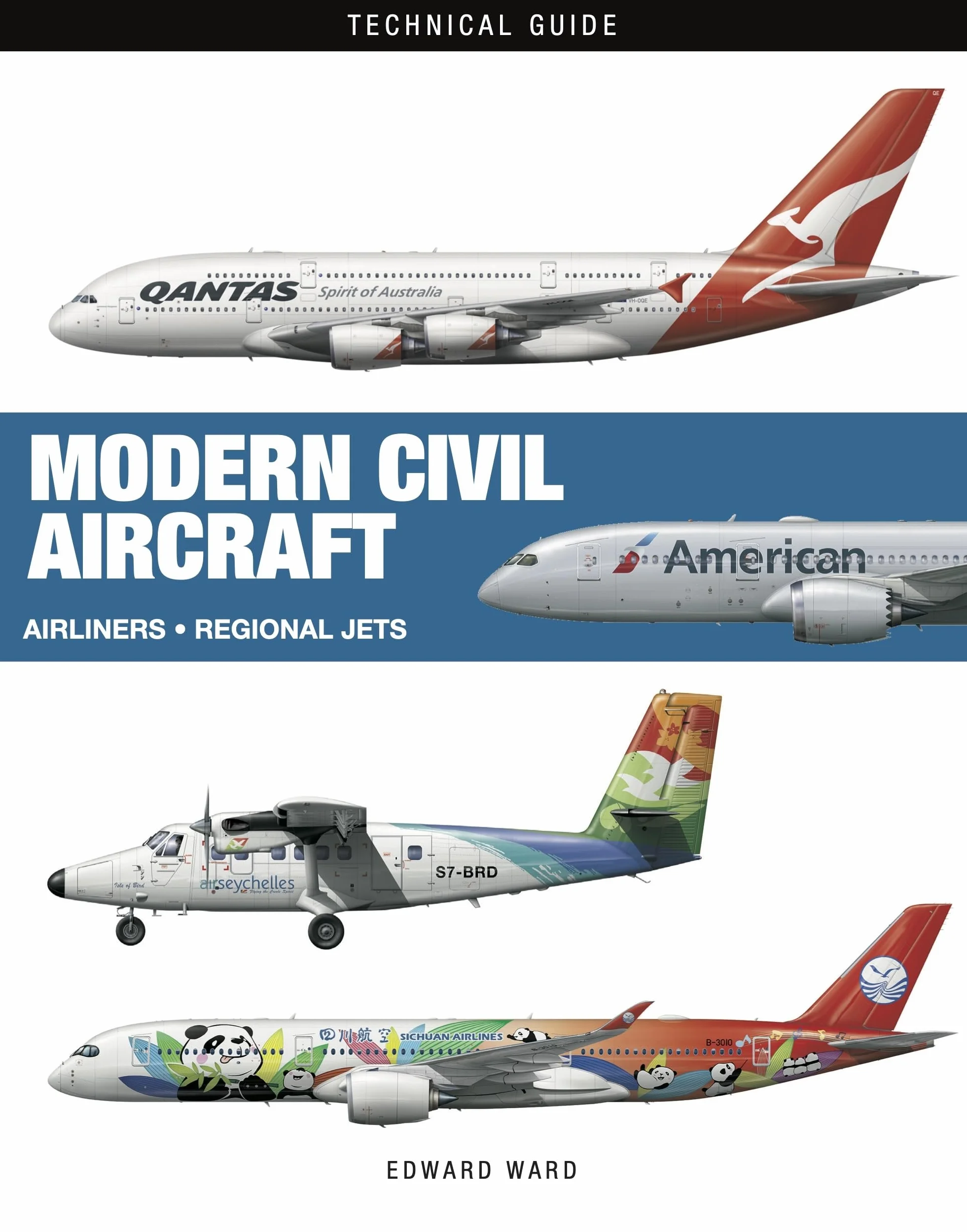 Modern Civil Aircraft: Airliners * Regional Jets