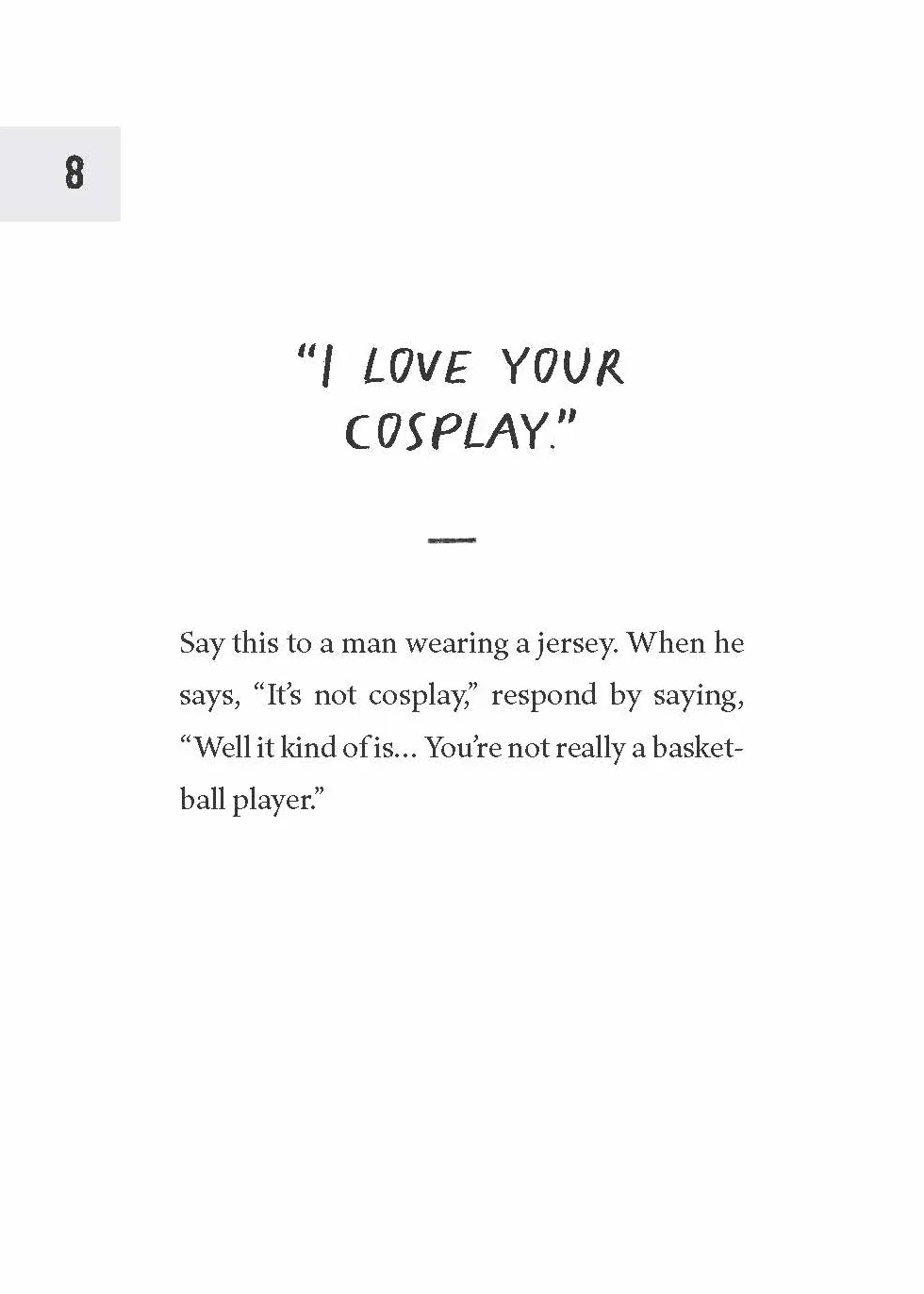 How to Piss Off Men: 109 Things to Say to Shatter the Male Ego