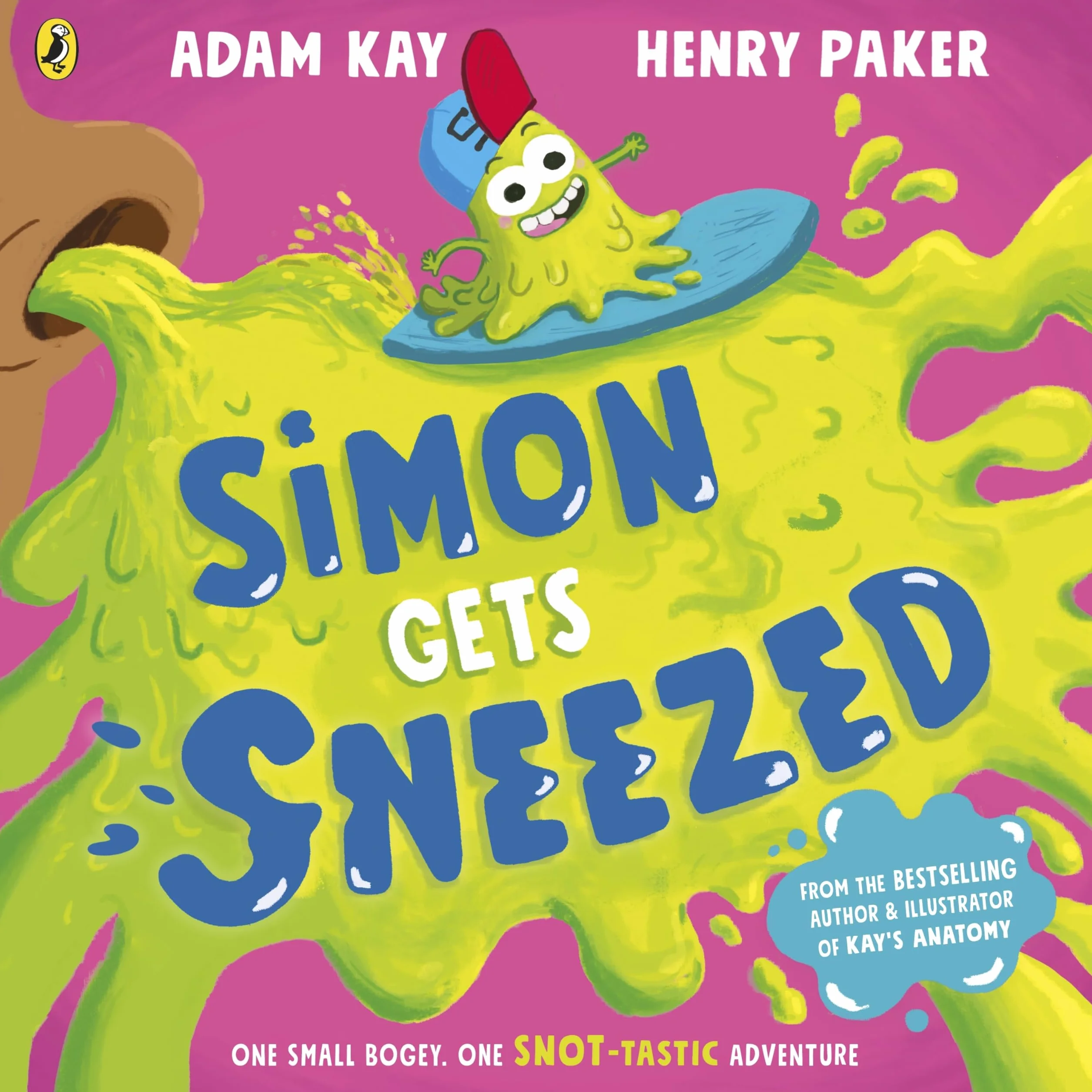Simon Gets Sneezed: A hilarious new picture book from bestselling authors Adam Kay and Henry Paker