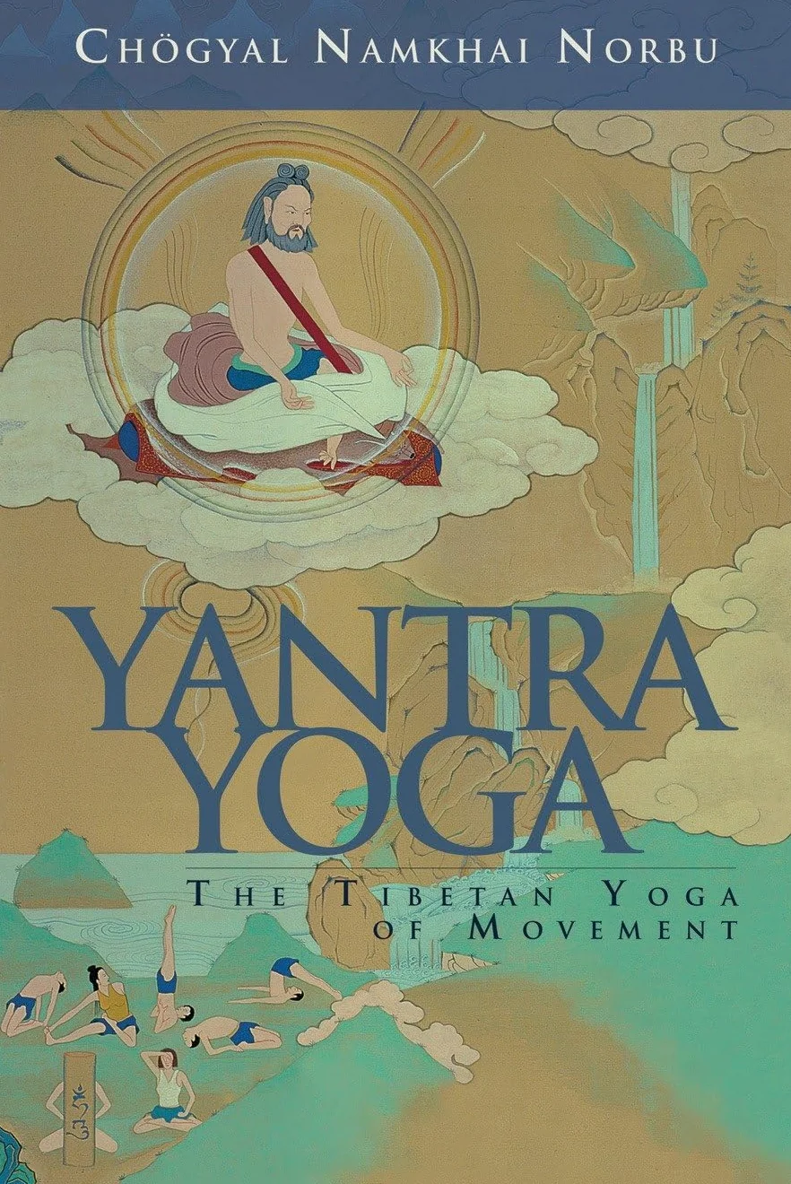 Yantra Yoga: Tibetan Yoga of Movement