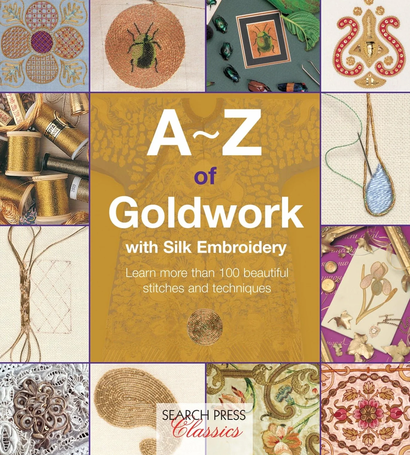 Goldwork Silk Embroidery Book: 100+ Stitches Techniques Guide
