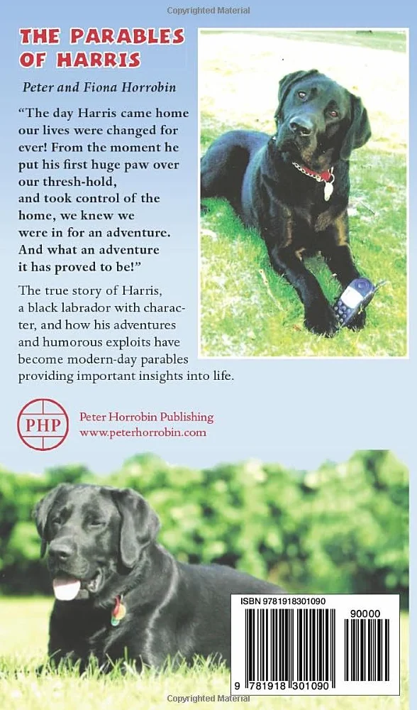 The Parables of Harris: A Mischievous Black Labrador Life Lessons Book