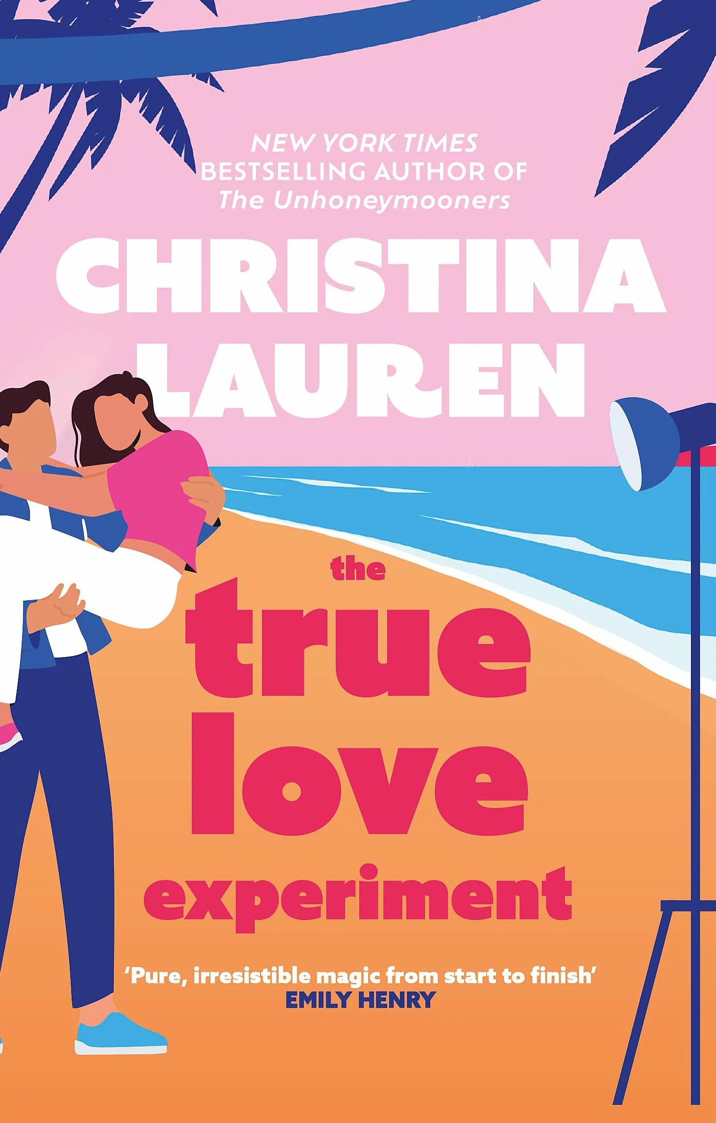 The True Love Experiment: Escapist Opposites-Attract Rom-Com from Bestselling Author