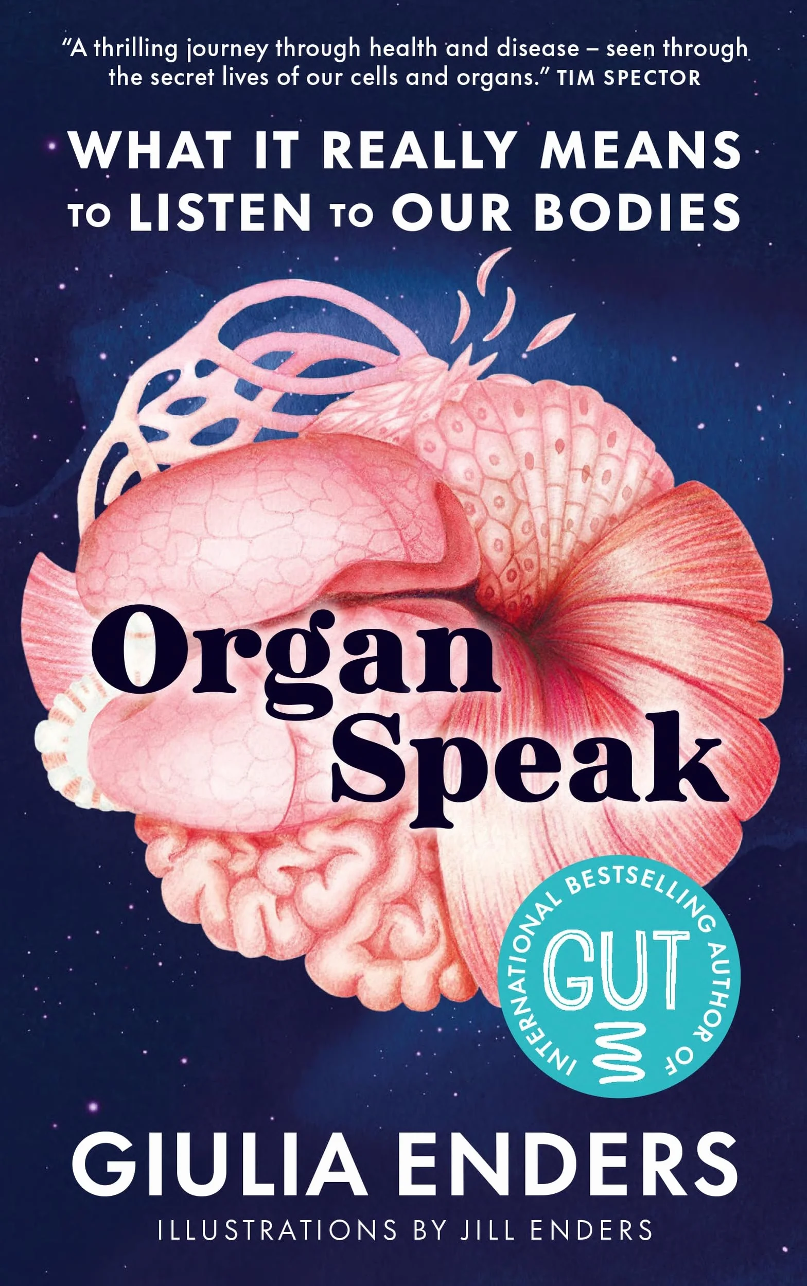 Organ Speak: What it really means to listen to our bodies