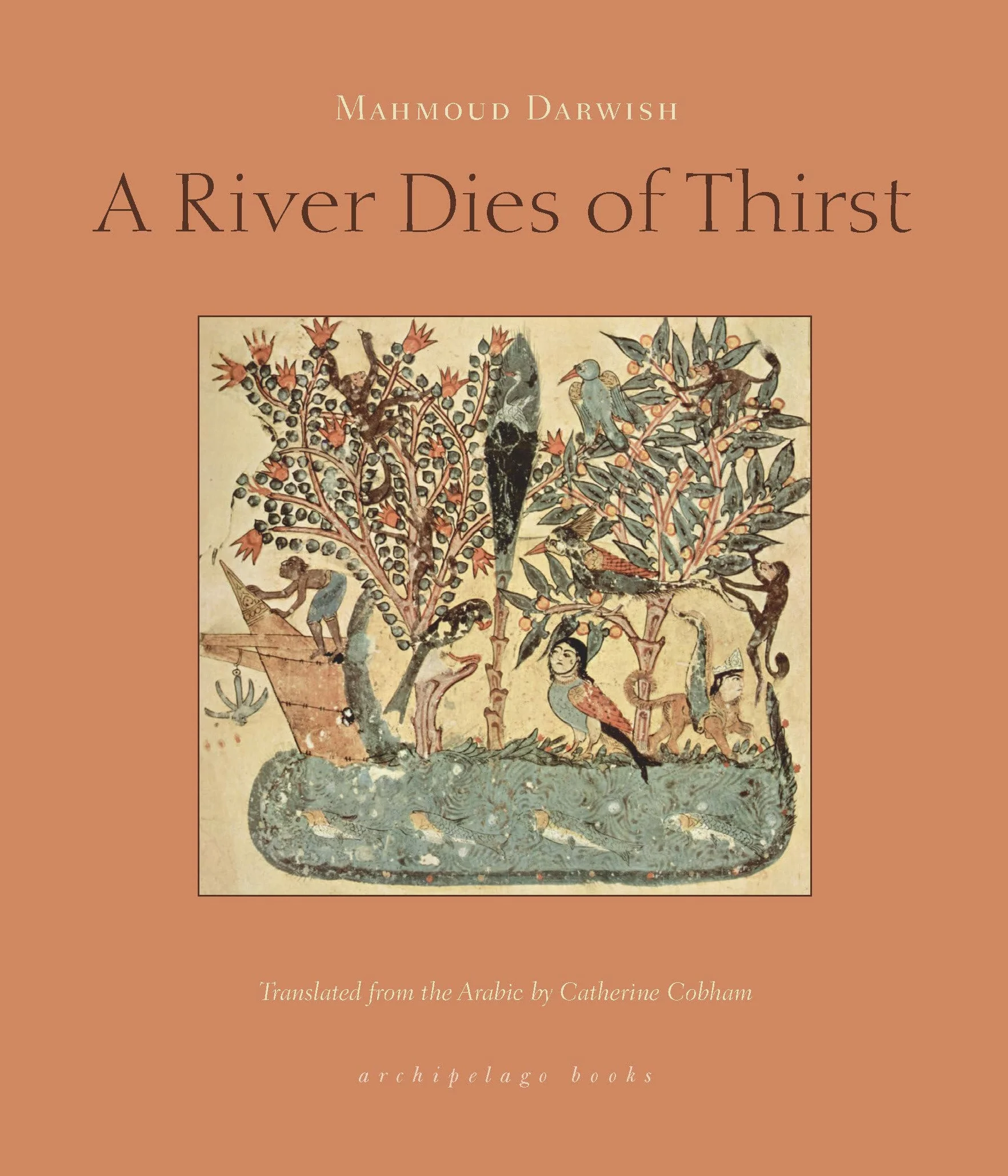 A River Dies of Thirst: Journals