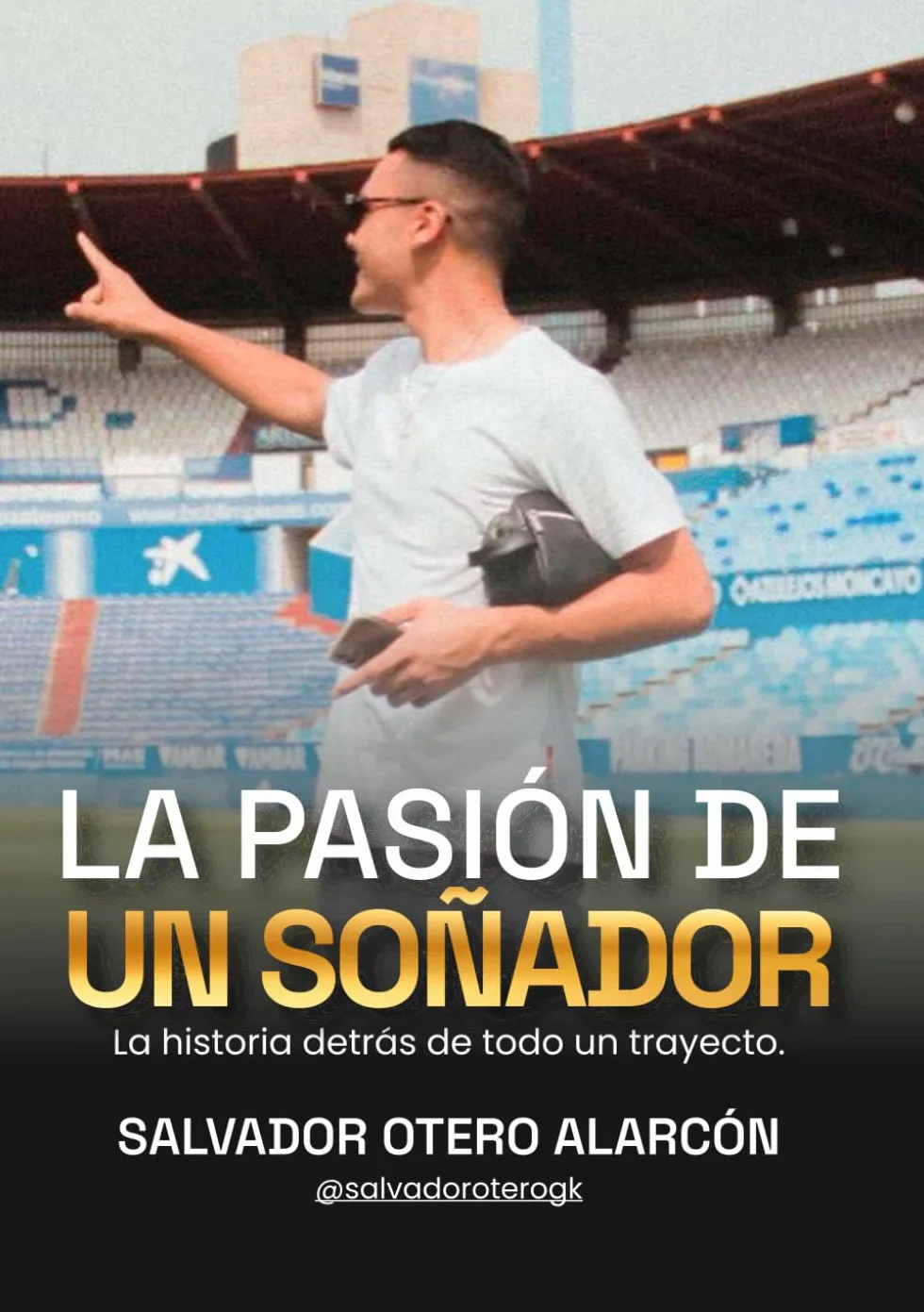 LA PASIÓN DE UN SOÑADOR: La historia detrás de todo un trayecto