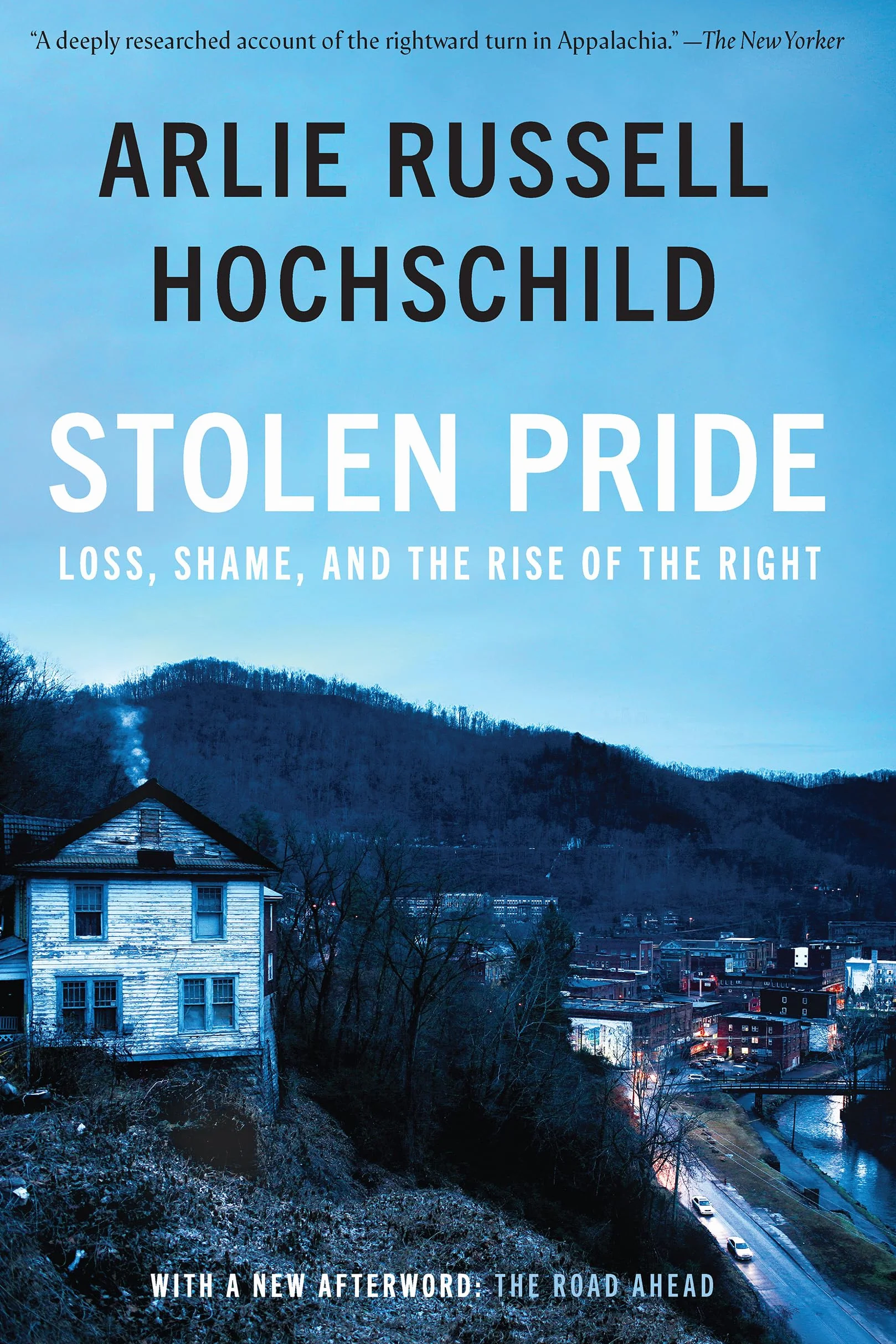 Stolen Pride: Loss, Shame, and the Rise of the Right