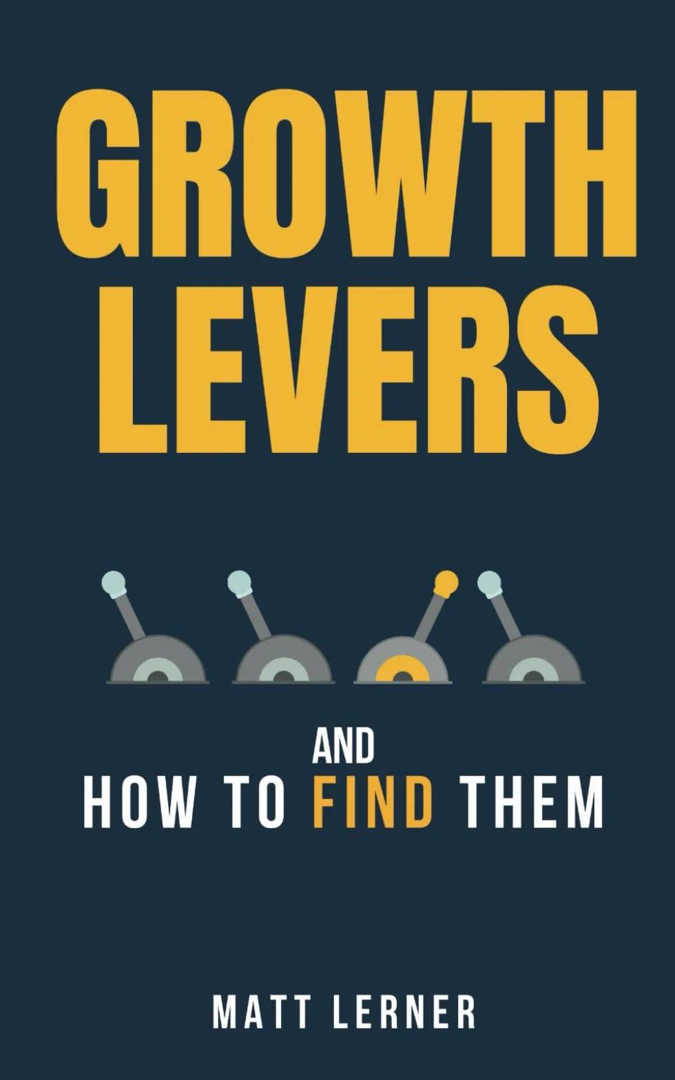 Growth Levers and How to Find Them
