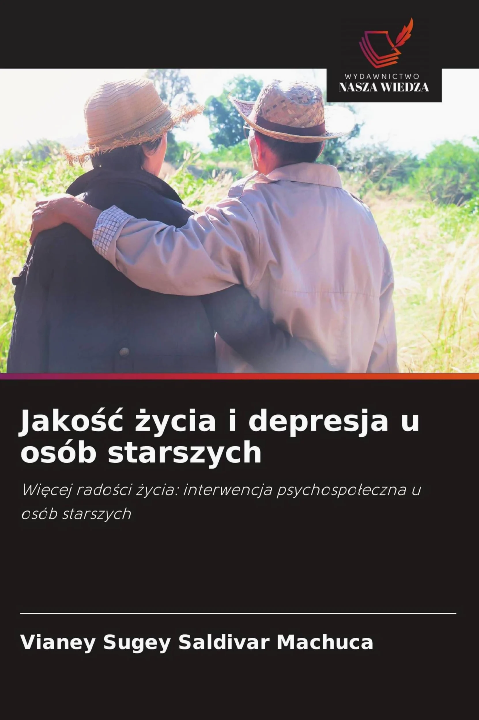 Jako¿¿ ¿ycia i depresja u osób starszych: Wi¿cej rado¿ci ¿ycia: interwencja psychospo¿eczna u osób starszych