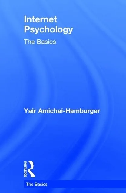 Internet Psychology: The Basics