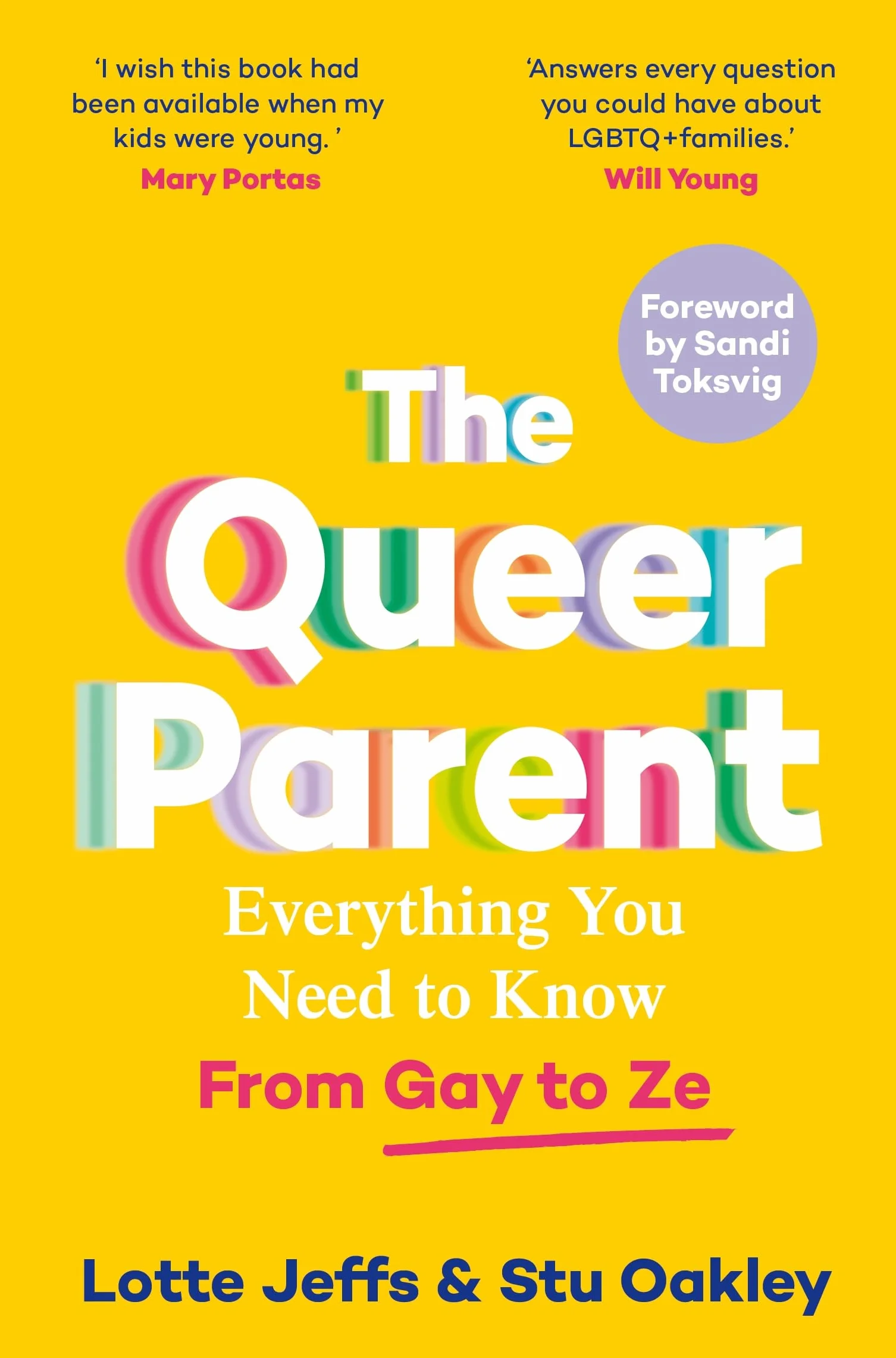 The Queer Parent: Everything You Need to Know From Gay to Ze