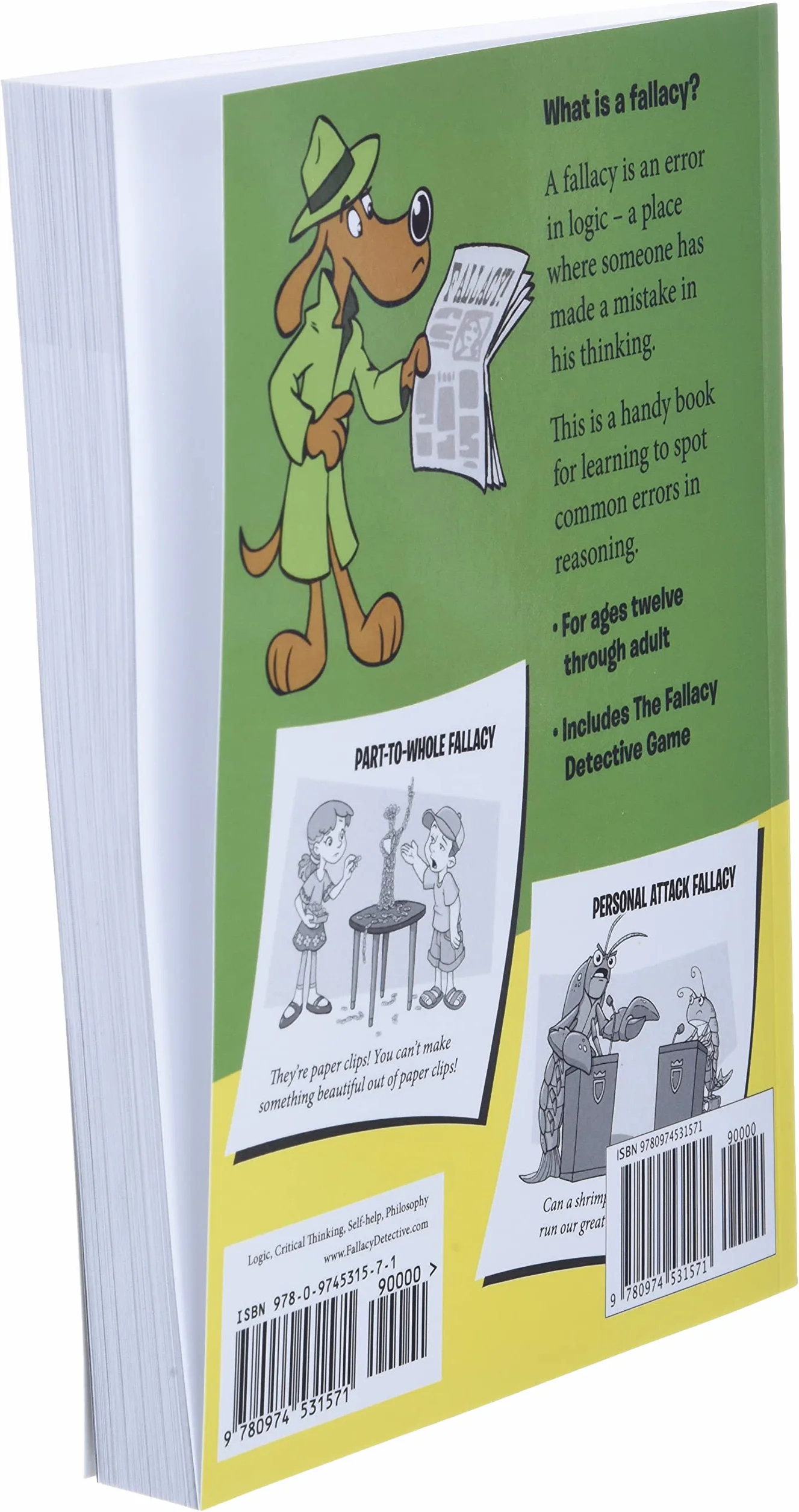 The Fallacy Detective: Thirty-Eight Lessons on How to Recognize Bad Reasoning