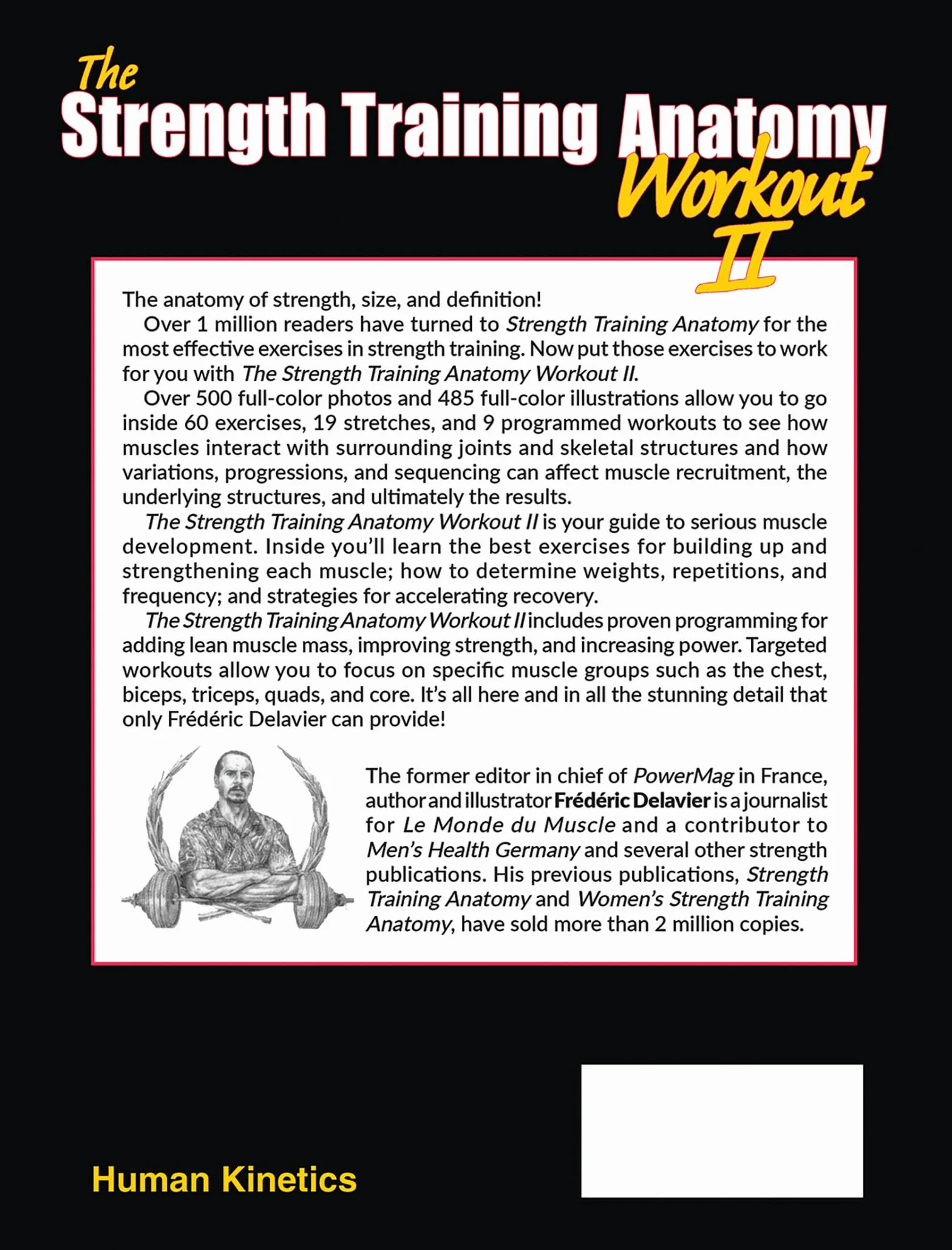 The Strength Training Anatomy Workout II: Building Strength and Power with Free Weights and Machines: v. 2