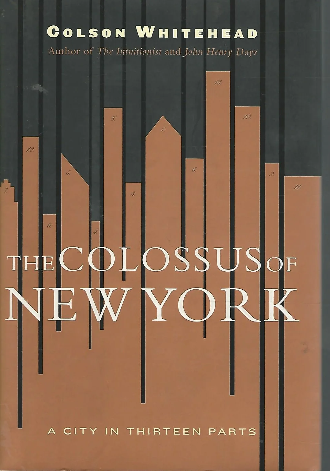 The Colossus of New York: A City in 13 Parts: A City in Thirteen Parts